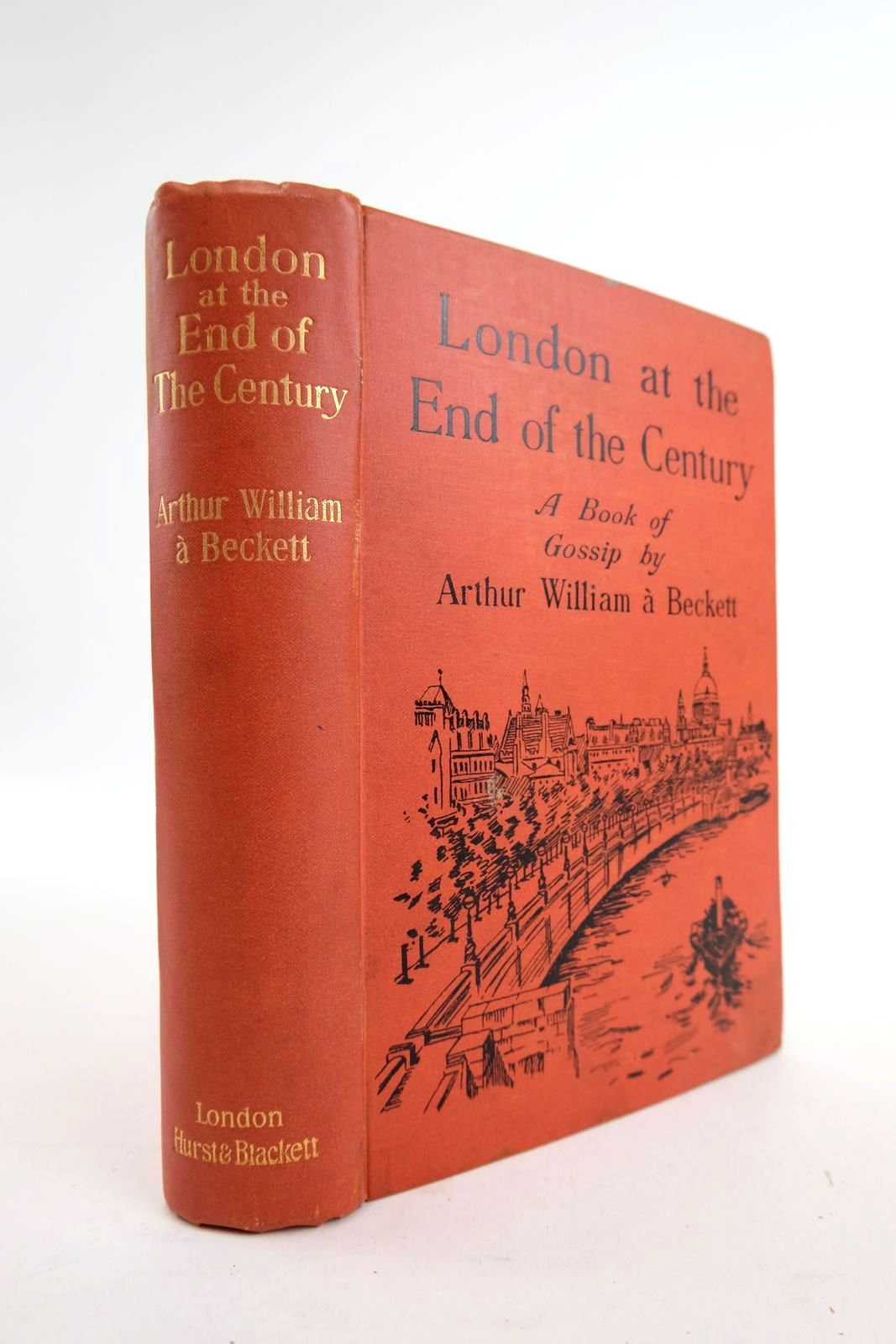 Photo of LONDON AT THE END OF THE CENTURY written by Abeckett, Arthur William (STOCK CODE: 2133859)  for sale by Stella & Rose's Books