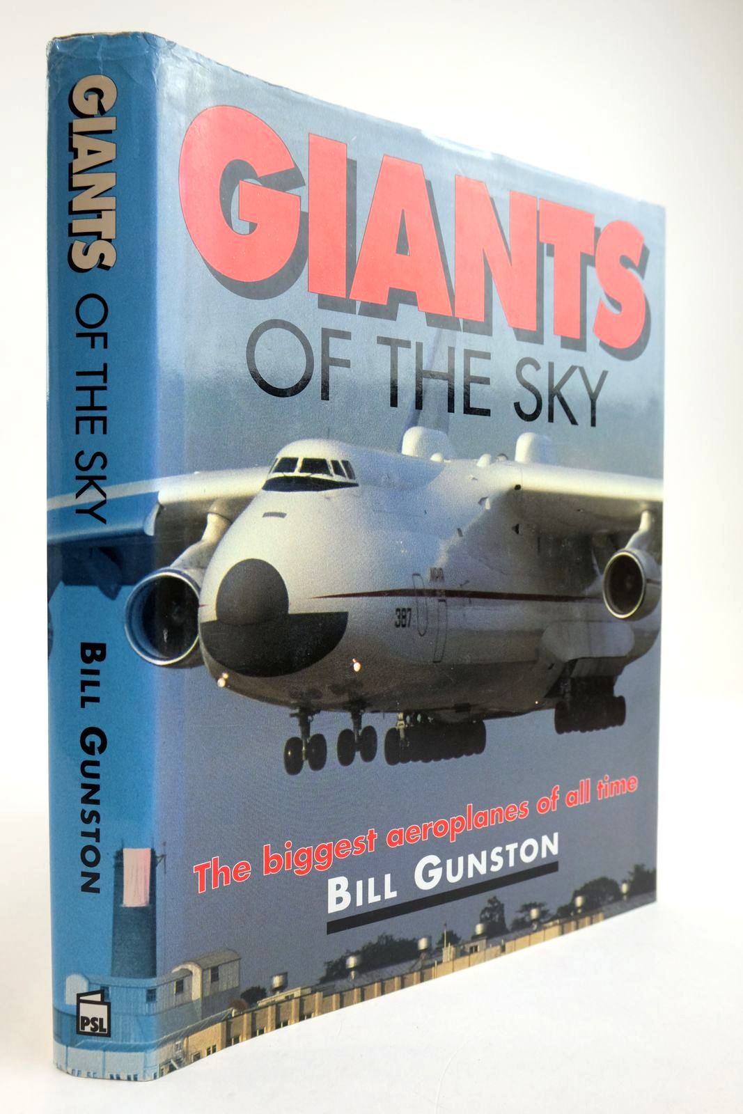 Photo of GIANTS OF THE SKY: THE BIGGEST AEROPLANES OF ALL TIME written by Gunston, Bill published by Patrick Stephens Limited (STOCK CODE: 2134096)  for sale by Stella & Rose's Books