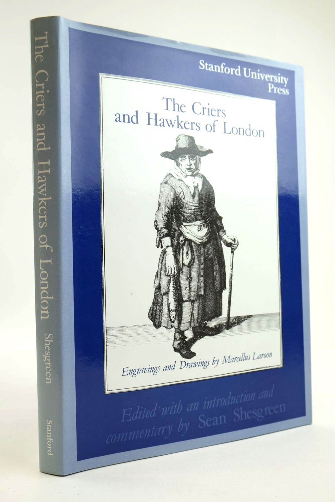 Photo of THE CRIERS AND HAWKERS OF LONDON written by Shesgreen, Sean illustrated by Laroon, Marcellus published by Stanford University Press (STOCK CODE: 2134152)  for sale by Stella & Rose's Books