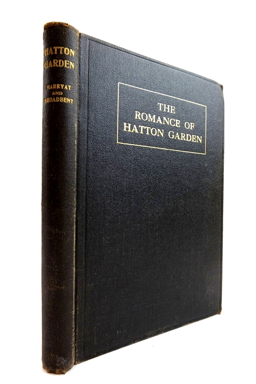 Photo of THE ROMANCE OF HATTON GARDEN written by Marryat, H. Broadbent, Una published by James Cornish &amp; Sons (STOCK CODE: 2134260)  for sale by Stella & Rose's Books