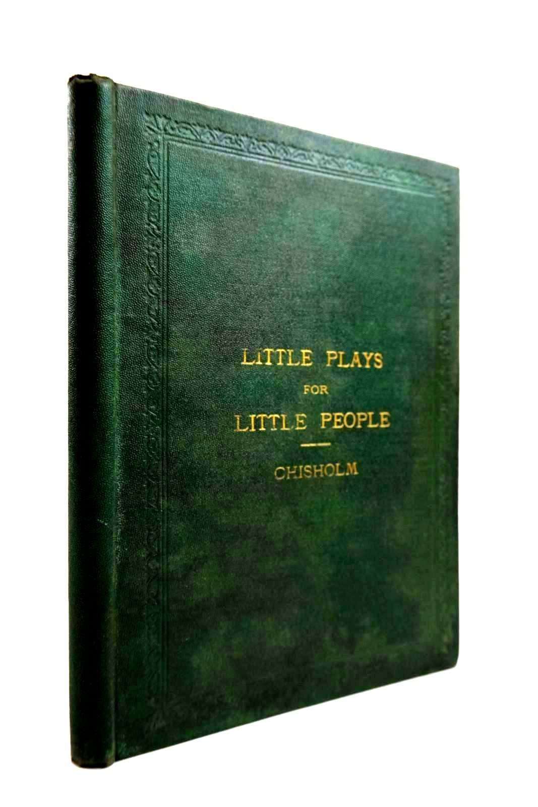 Photo of LITTLE PLAYS FOR LITTLE PEOPLE written by Chisholm, Mrs. published by Bell and Daldy (STOCK CODE: 2134263)  for sale by Stella & Rose's Books