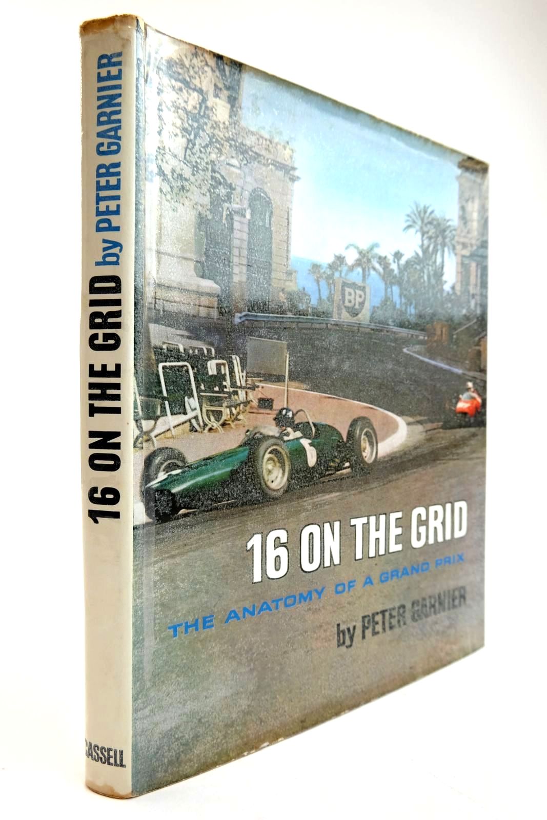 Photo of 16 ON THE GRID: THE ANATOMY OF A GRAND PRIX written by Garnier, Peter published by Cassell & Company Limited (STOCK CODE: 2134309)  for sale by Stella & Rose's Books