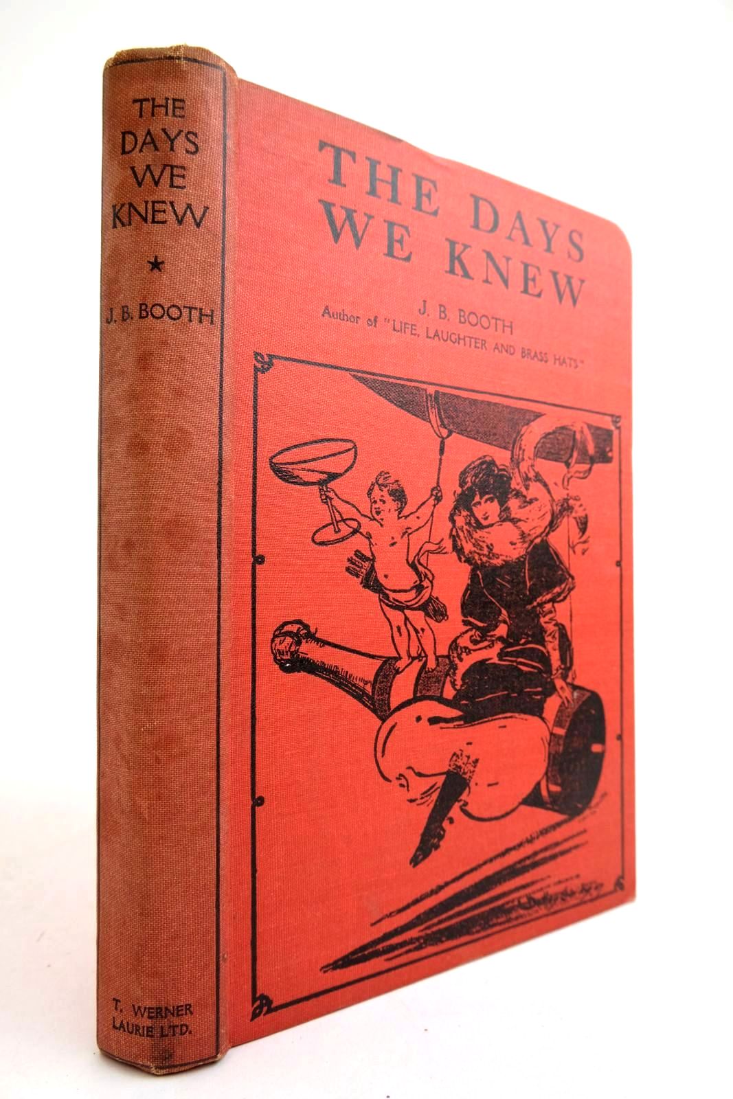 Photo of THE DAYS WE KNEW written by Booth, J.B. published by T. Werner Laurie Ltd. (STOCK CODE: 2134332)  for sale by Stella & Rose's Books