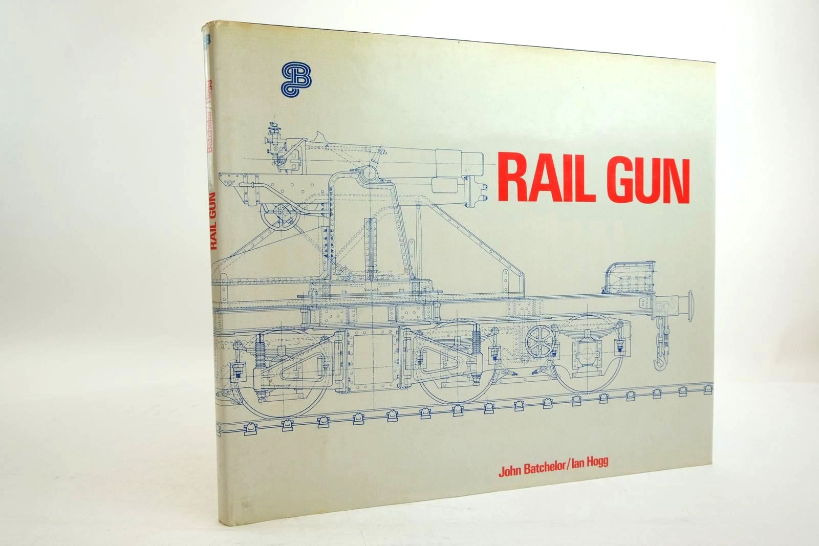 Photo of RAIL GUN written by Batchelor, John Hogg, Ian V. published by John Batchelor Limited (STOCK CODE: 2134468)  for sale by Stella & Rose's Books