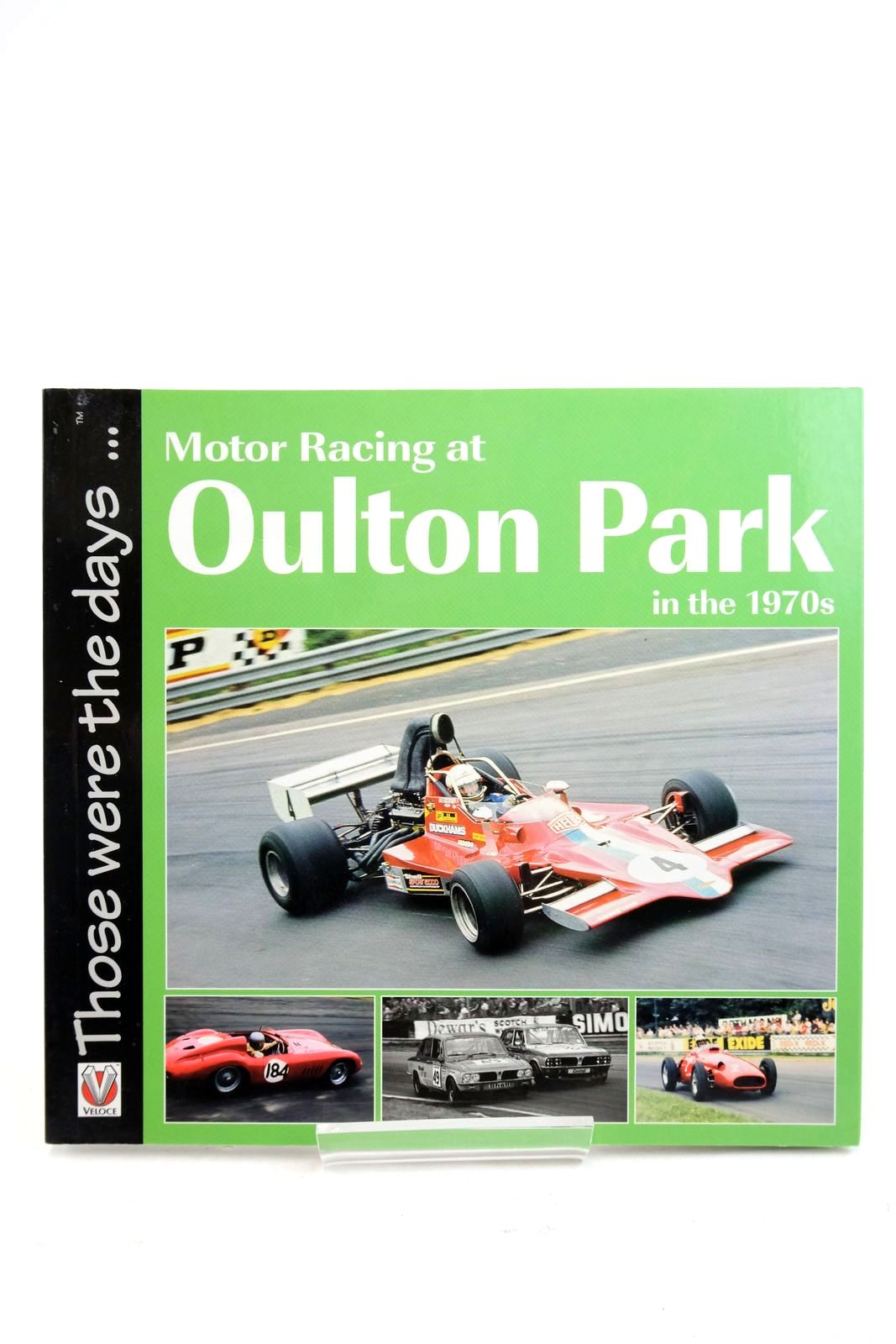 Photo of MOTOR RACING AT OULTON PARK IN THE 1970S written by McFadyen, Peter published by Veloce Publishing (STOCK CODE: 2134530)  for sale by Stella & Rose's Books