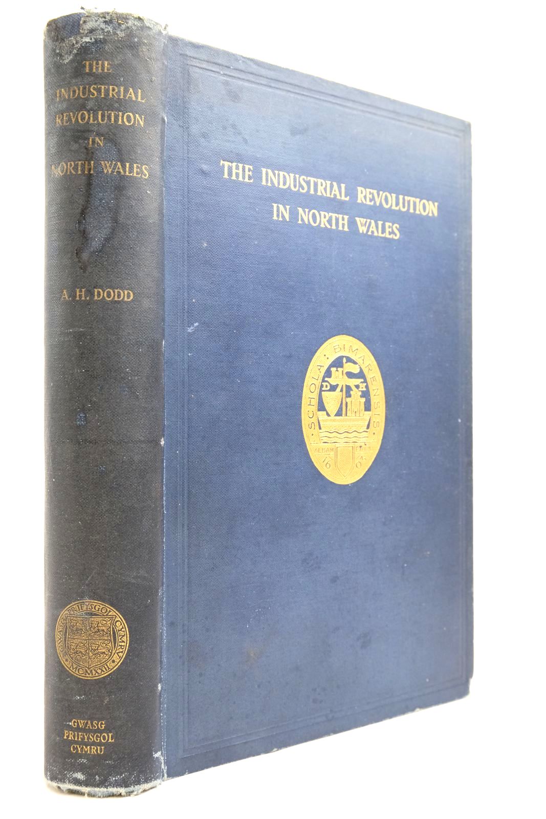 Photo of THE INDUSTRIAL REVOLUTION IN NORTH WALES written by Dodd, A.H. published by University Of Wales Press Board (STOCK CODE: 2134582)  for sale by Stella & Rose's Books