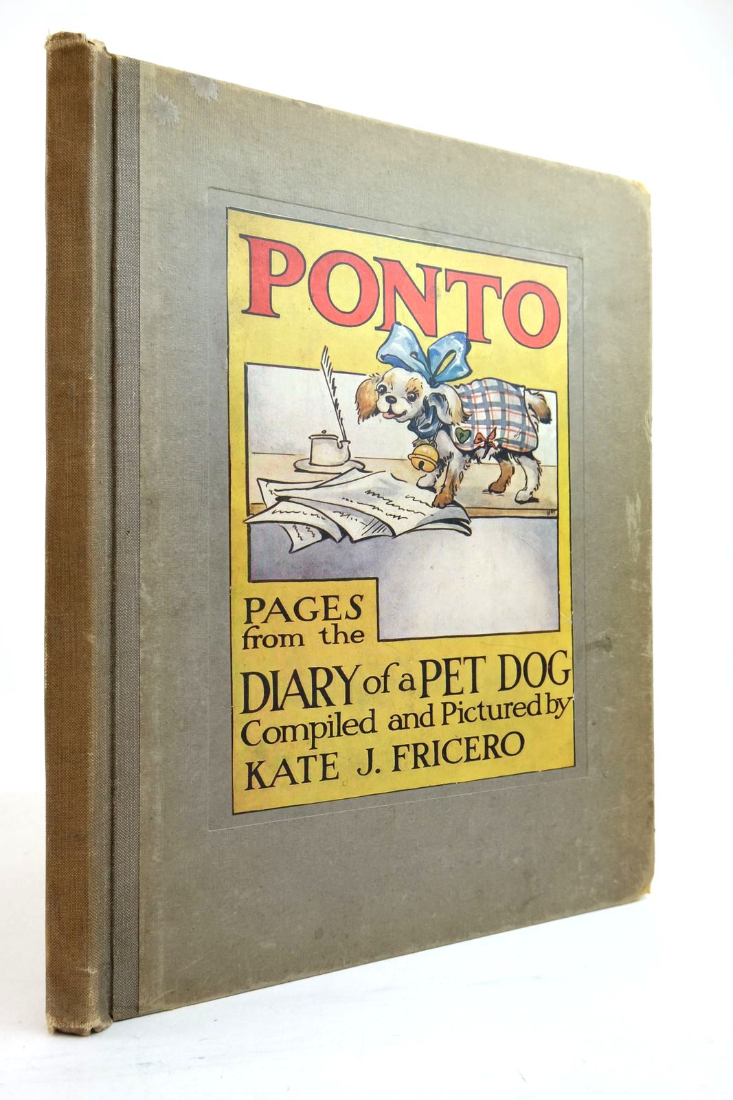 Photo of PONTO PAGES FROM THE DIARY OF A PET DOG written by Fricero, Kate J. illustrated by Fricero, Kate J. published by Blackie & Son Ltd. (STOCK CODE: 2134713)  for sale by Stella & Rose's Books