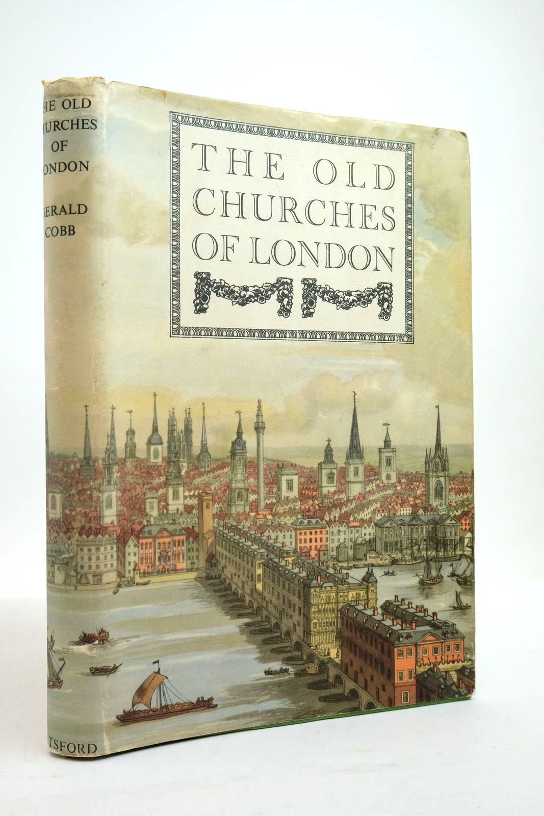 Photo of THE OLD CHURCHES OF LONDON written by Cobb, Gerald published by B.T. Batsford (STOCK CODE: 2134763)  for sale by Stella & Rose's Books