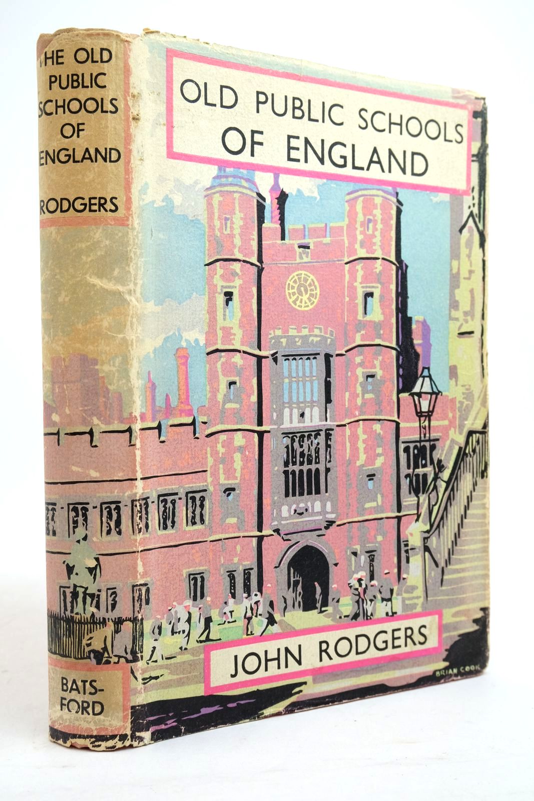 Photo of THE OLD PUBLIC SCHOOLS OF ENGLAND written by Rodgers, John published by B.T. Batsford (STOCK CODE: 2134764)  for sale by Stella & Rose's Books