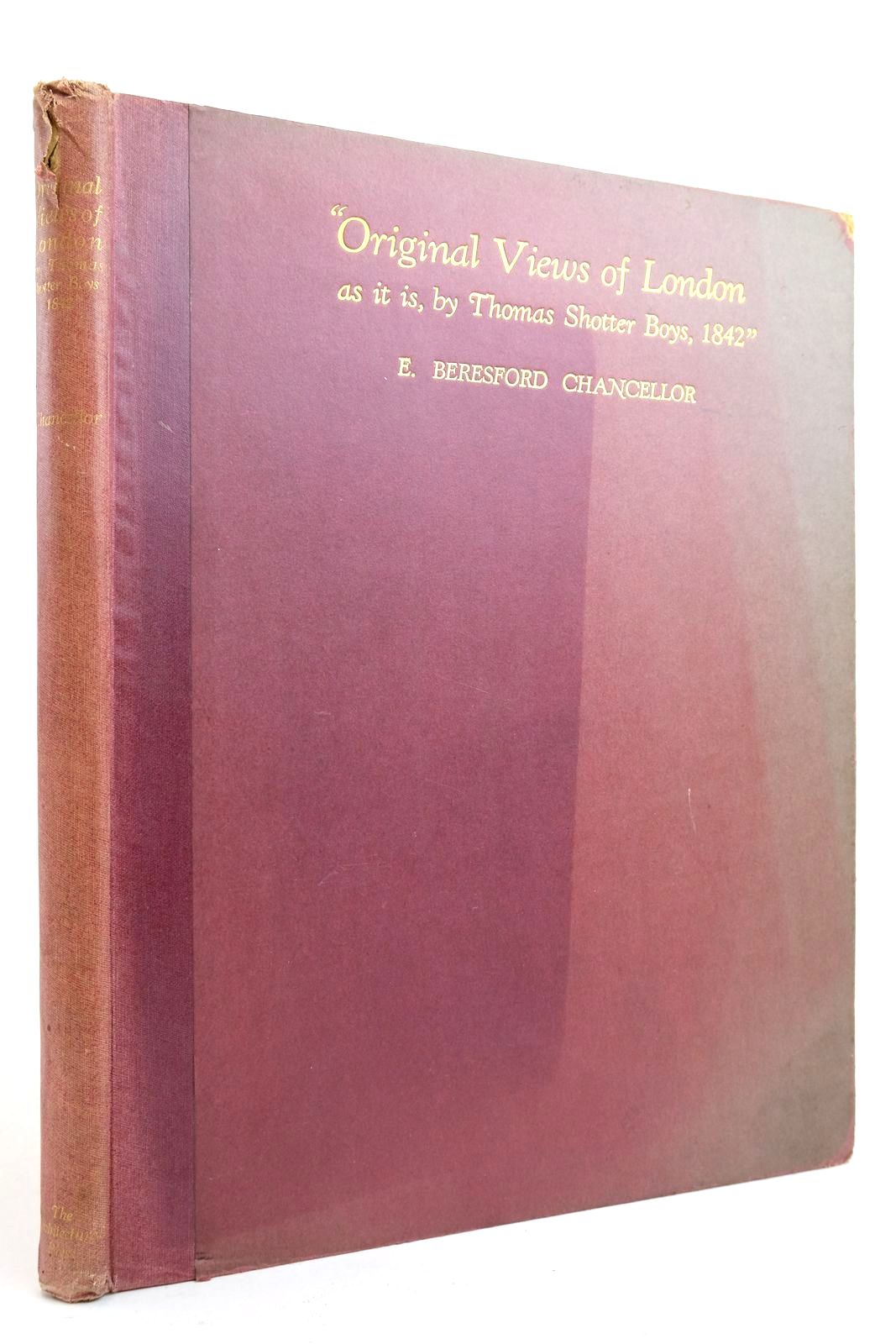 Photo of ORIGINAL VIEWS OF LONDON written by Chancellor, E. Beresford illustrated by Boys, Thomas Shotter published by The Architectural Press (STOCK CODE: 2134868)  for sale by Stella & Rose's Books