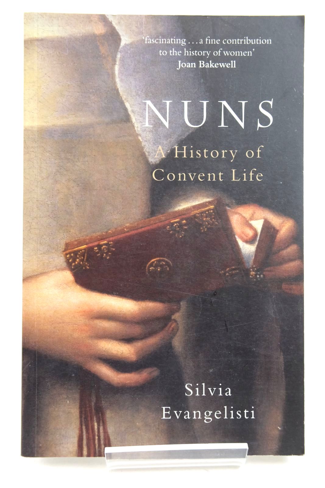 Photo of NUNS: A HISTORY OF CONVENT LIFE 1450-1700 written by Evangelisti, Silvia published by Oxford University Press (STOCK CODE: 2134949)  for sale by Stella & Rose's Books