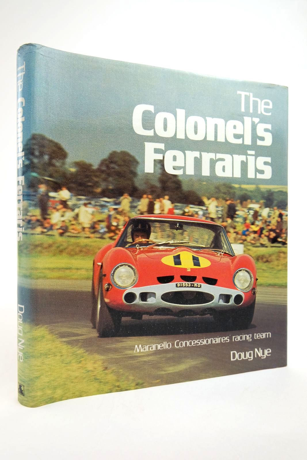 Photo of THE COLONEL'S FERRARIS: MARANELLO CONCESSIONAIRES' RACING TEAM written by Nye, Doug published by Ampersand Press (STOCK CODE: 2134987)  for sale by Stella & Rose's Books