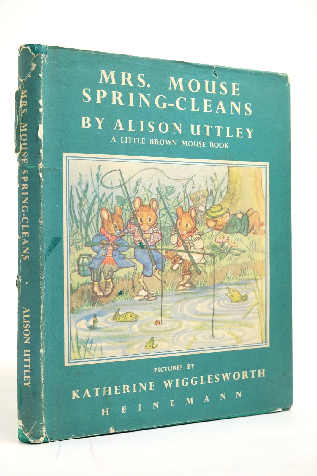 Photo of MRS. MOUSE SPRING-CLEANS written by Uttley, Alison illustrated by Wigglesworth, Katherine published by William Heinemann Ltd. (STOCK CODE: 2135096)  for sale by Stella & Rose's Books