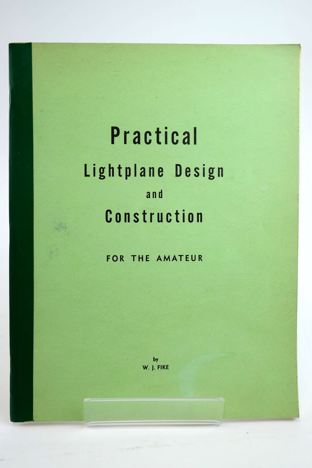 Photo of PRACTICAL LIGHTPLANE DESIGN AND CONSTRUCTION FOR THE AMATEUR- Stock Number: 2135205