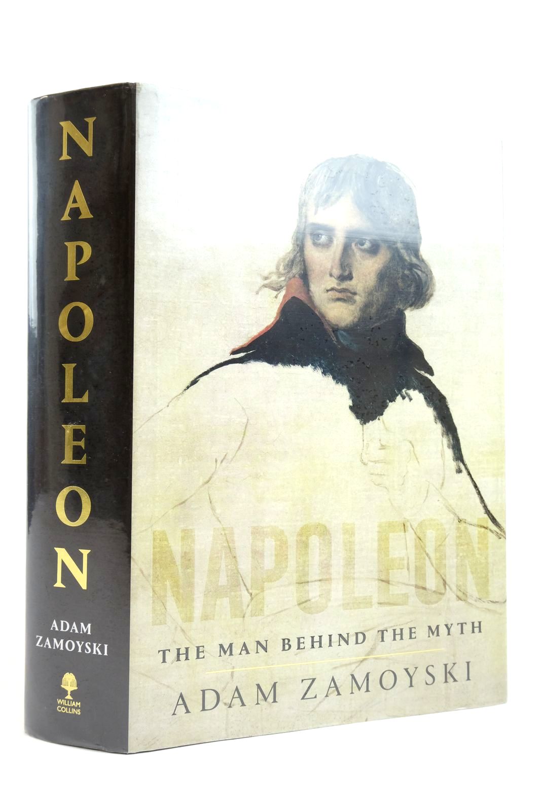 Photo of NAPOLEON: THE MAN BEHIND THE MYTH written by Zamoyski, Adam published by William Collins (STOCK CODE: 2135391)  for sale by Stella & Rose's Books