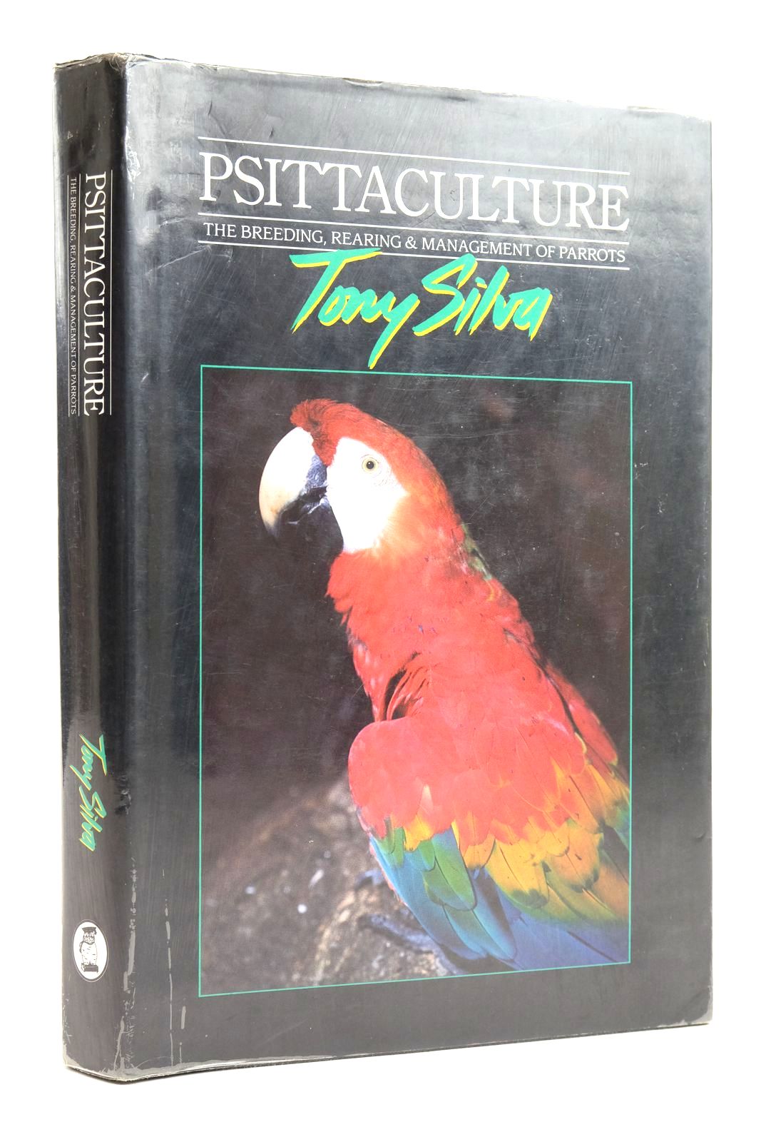 Photo of PSITTACULTURE: BREEDING, REARING AND MANAGEMENT OF PARROTS written by Silva, Tony published by Birdworld, Silvio Mattacchione &amp; Co (STOCK CODE: 2135407)  for sale by Stella & Rose's Books