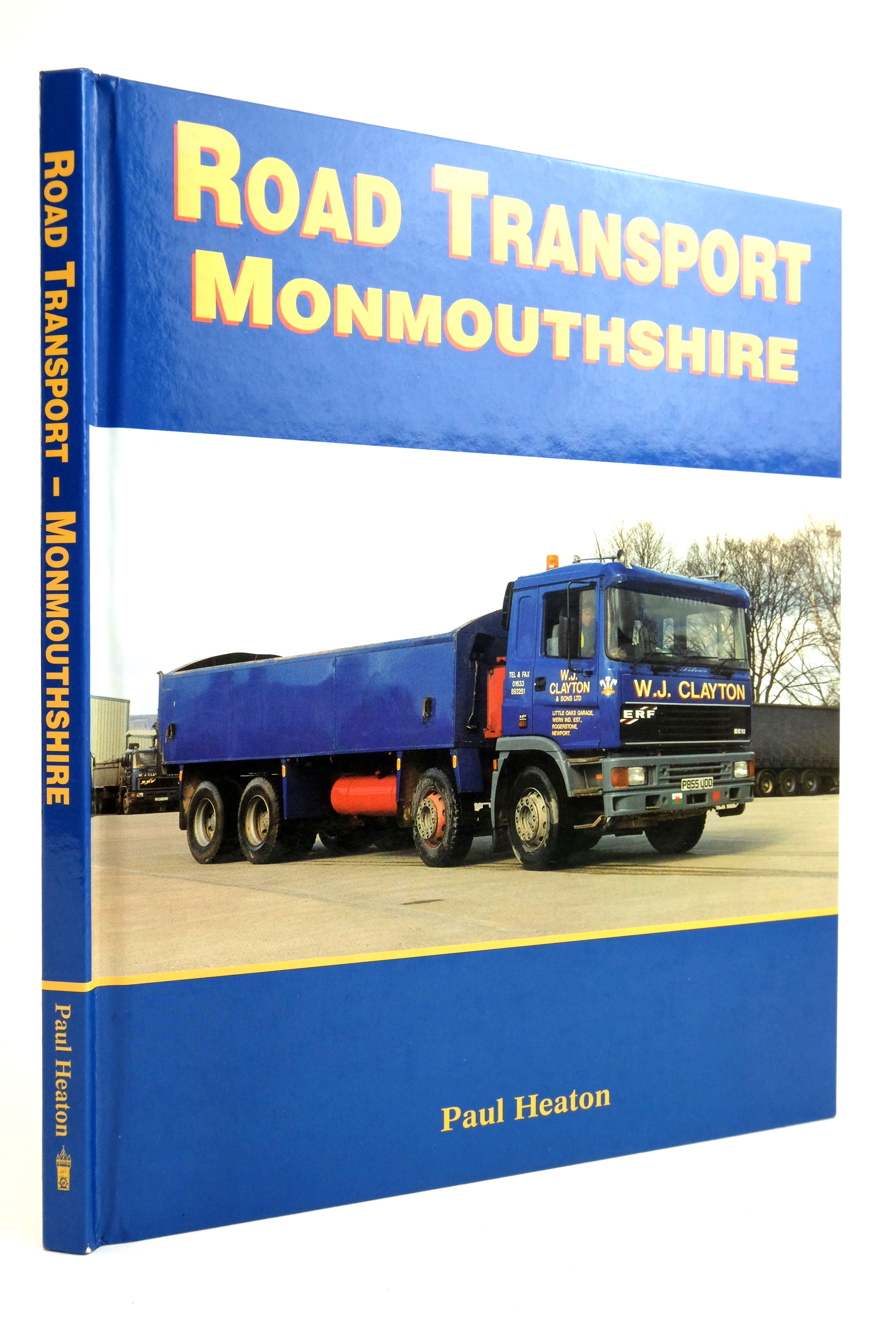 Photo of ROAD TRANSPORT MONMOUTHSHIRE written by Heaton, Paul published by P.M. Heaton Publishing (STOCK CODE: 2135538)  for sale by Stella & Rose's Books