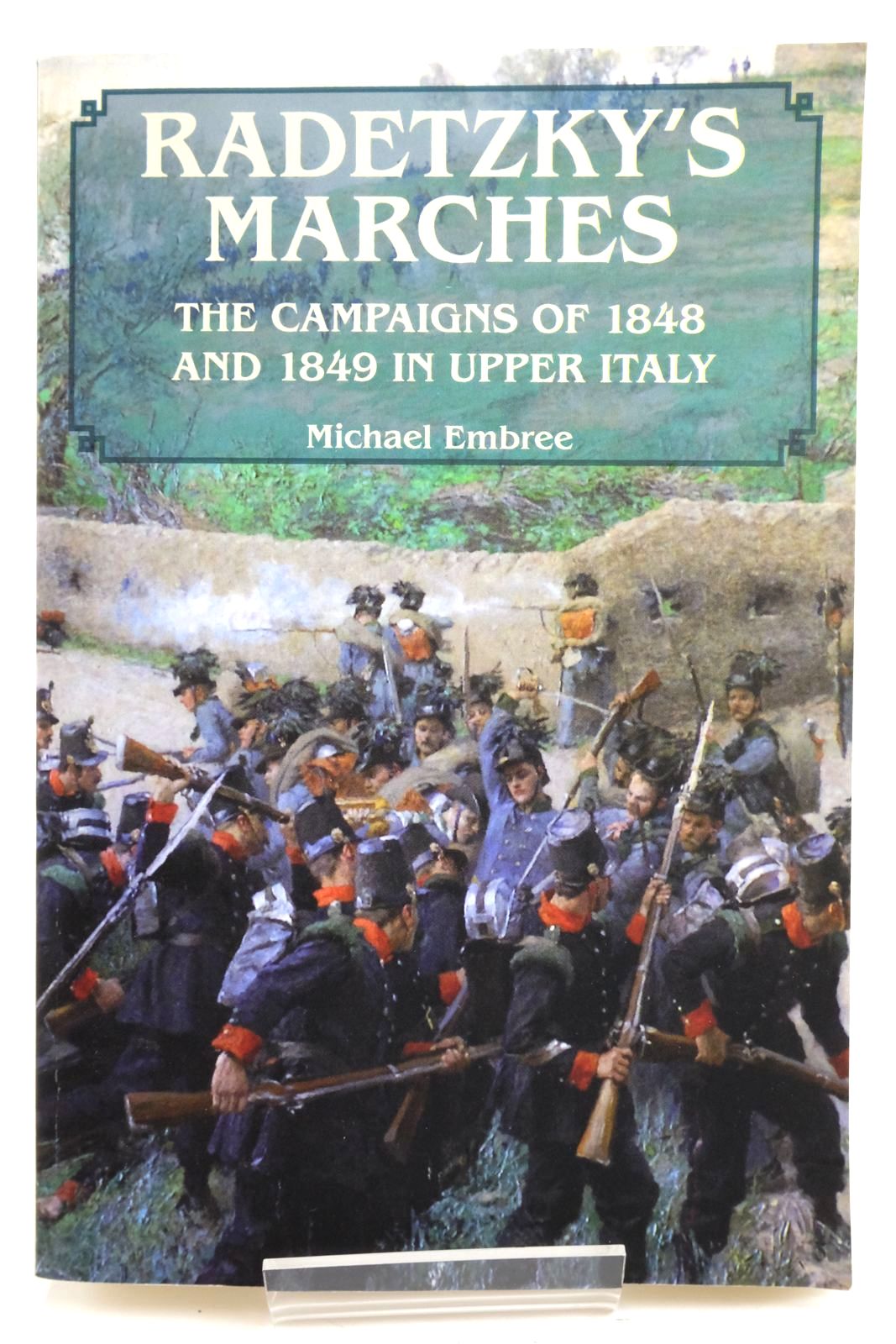 Photo of RADETZKY'S MARCHES written by Embree, Michael published by Helion &amp; Company (STOCK CODE: 2135748)  for sale by Stella & Rose's Books