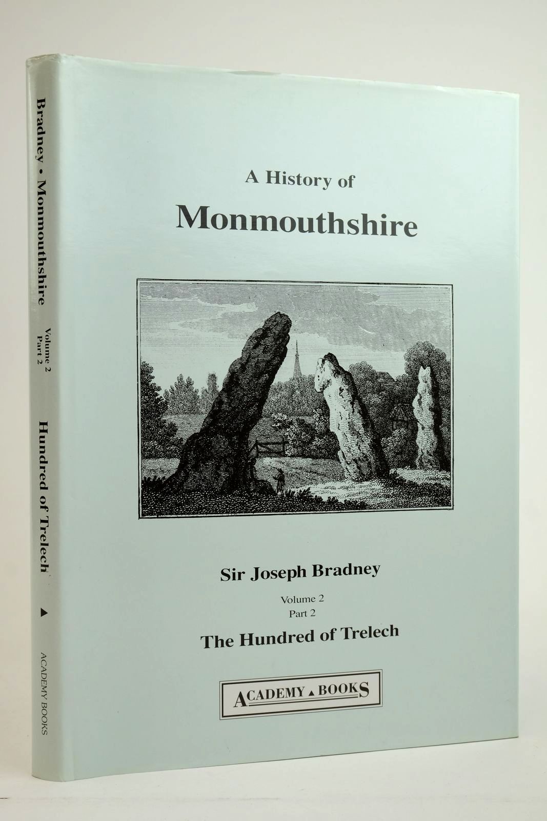 Photo of A HISTORY OF MONMOUTHSHIRE: THE HUNDRED OF TRELECH written by Bradney, Joseph published by Academy Books (STOCK CODE: 2135827)  for sale by Stella & Rose's Books
