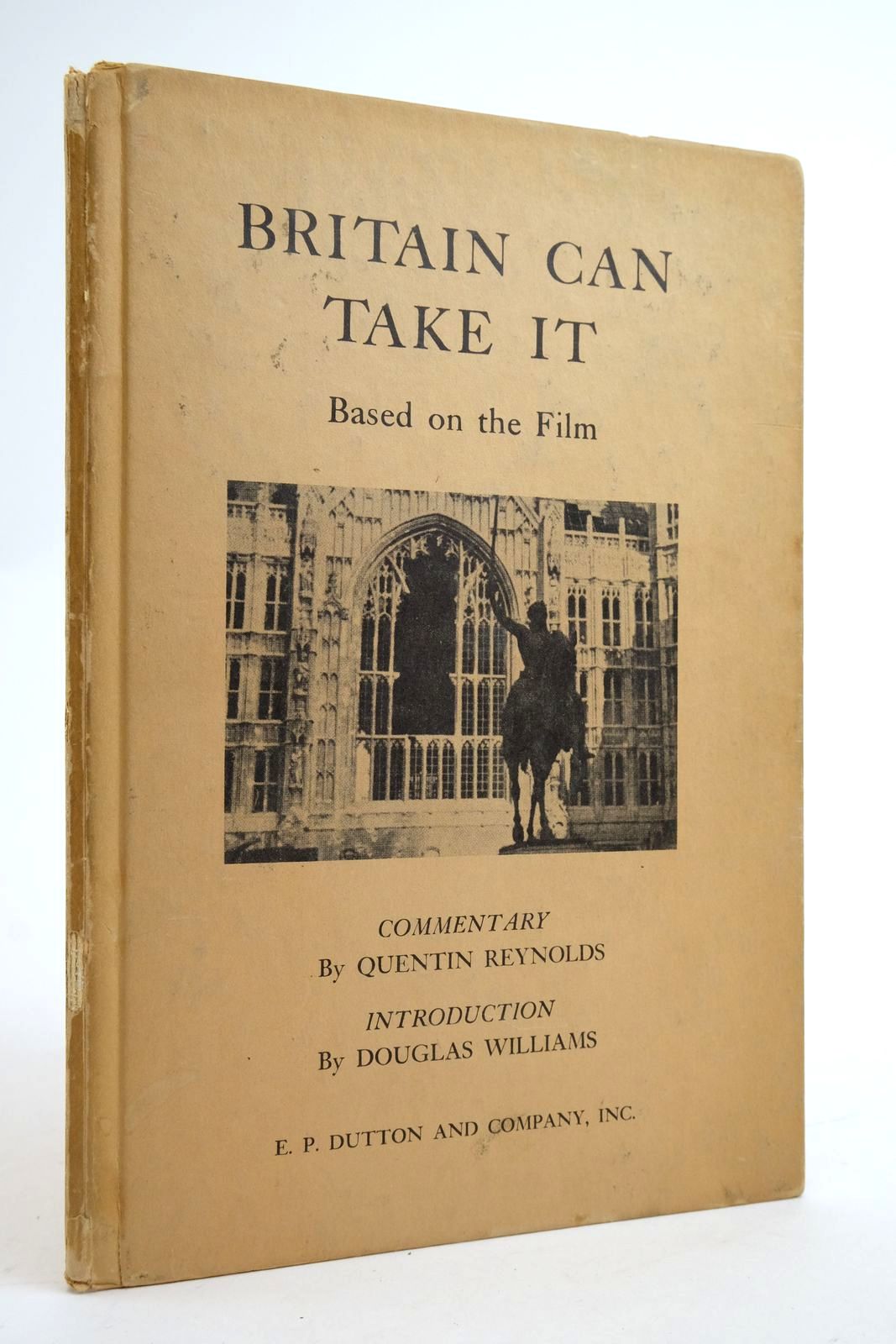 Photo of BRITAIN CAN TAKE IT written by Reynolds, Quentin Williams, Douglas published by E.P. Dutton &amp; Company Inc. (STOCK CODE: 2135884)  for sale by Stella & Rose's Books