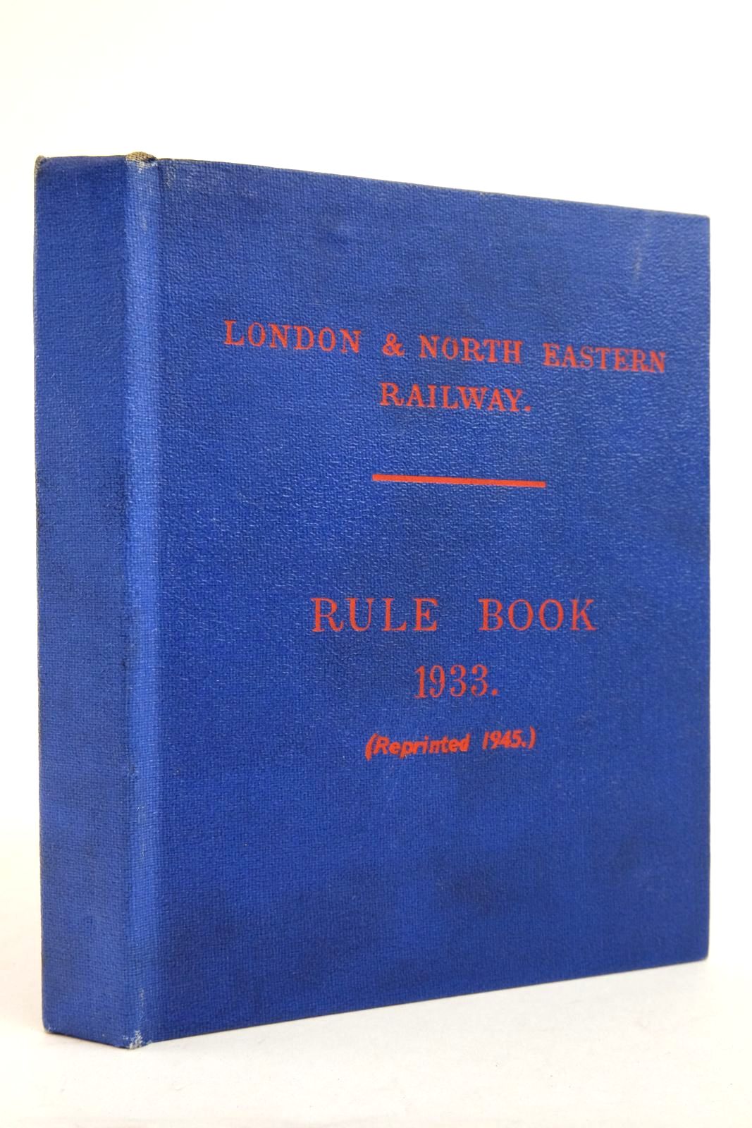 Photo of LONDON &amp; NORTH EASTERN RAILWAY: RULES FOR OBSERVANCE BY EMPLOYEES written by McLaren, James published by L.N.E.R. (STOCK CODE: 2135886)  for sale by Stella & Rose's Books