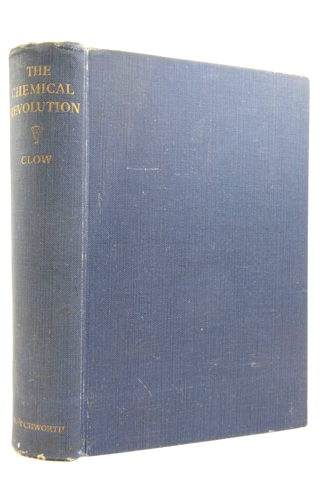Photo of THE CHEMICAL REVOLUTION: A CONTRIBUTION TO SOCIAL TECHNOLOGY written by Clow, Archibald Clow, Nan L. published by The Batchworth Press (STOCK CODE: 2135960)  for sale by Stella & Rose's Books