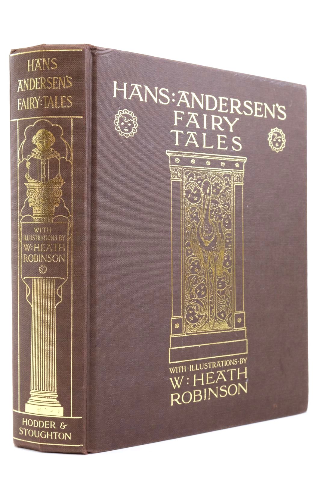 Photo of HANS ANDERSEN'S FAIRY TALES written by Andersen, Hans Christian illustrated by Robinson, W. Heath published by Hodder &amp; Stoughton (STOCK CODE: 2135971)  for sale by Stella & Rose's Books