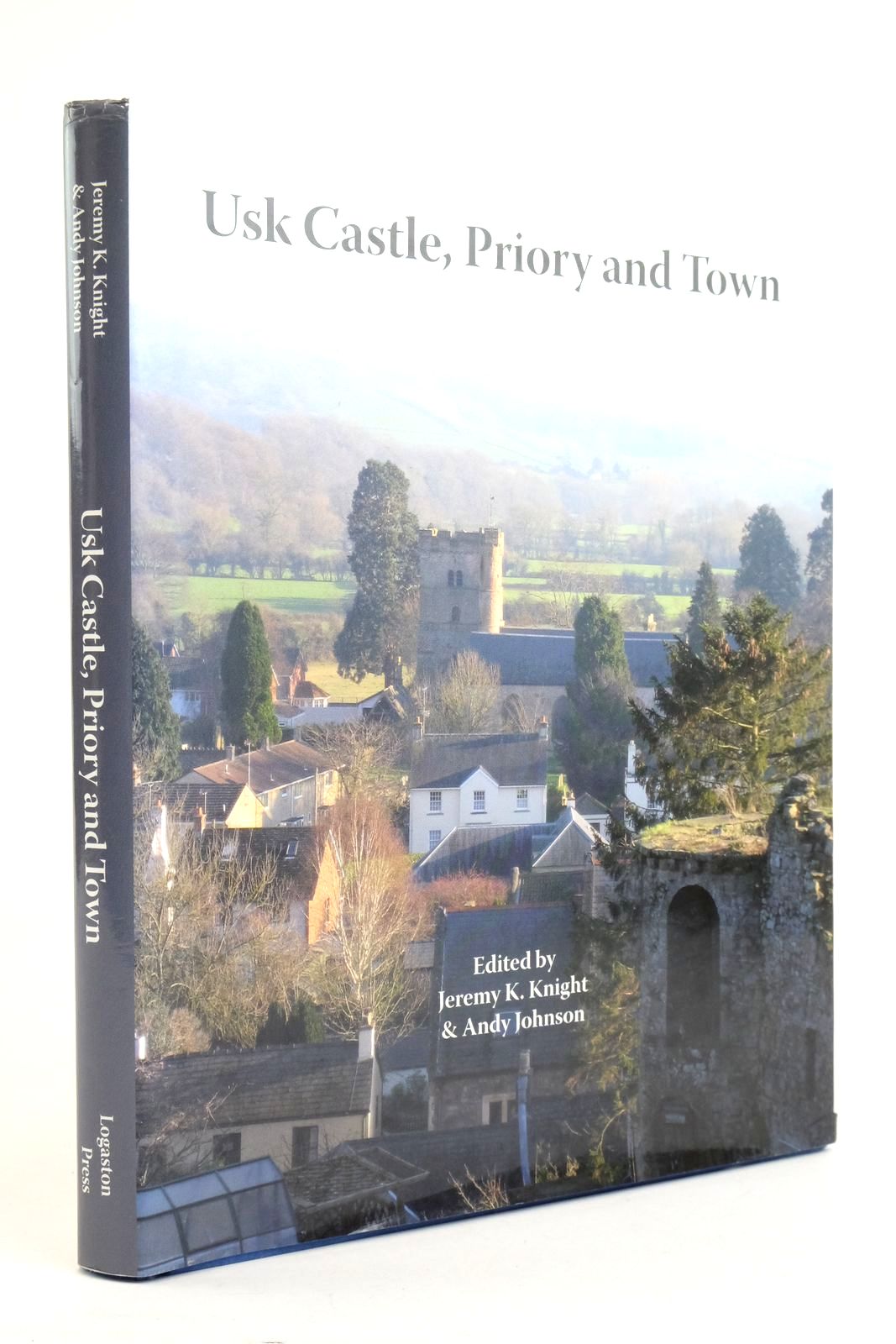 Photo of USK CASTLE, PRIORY AND TOWN written by Knight, Jeremy Johnson, Andy published by Logaston Press (STOCK CODE: 2135989)  for sale by Stella & Rose's Books