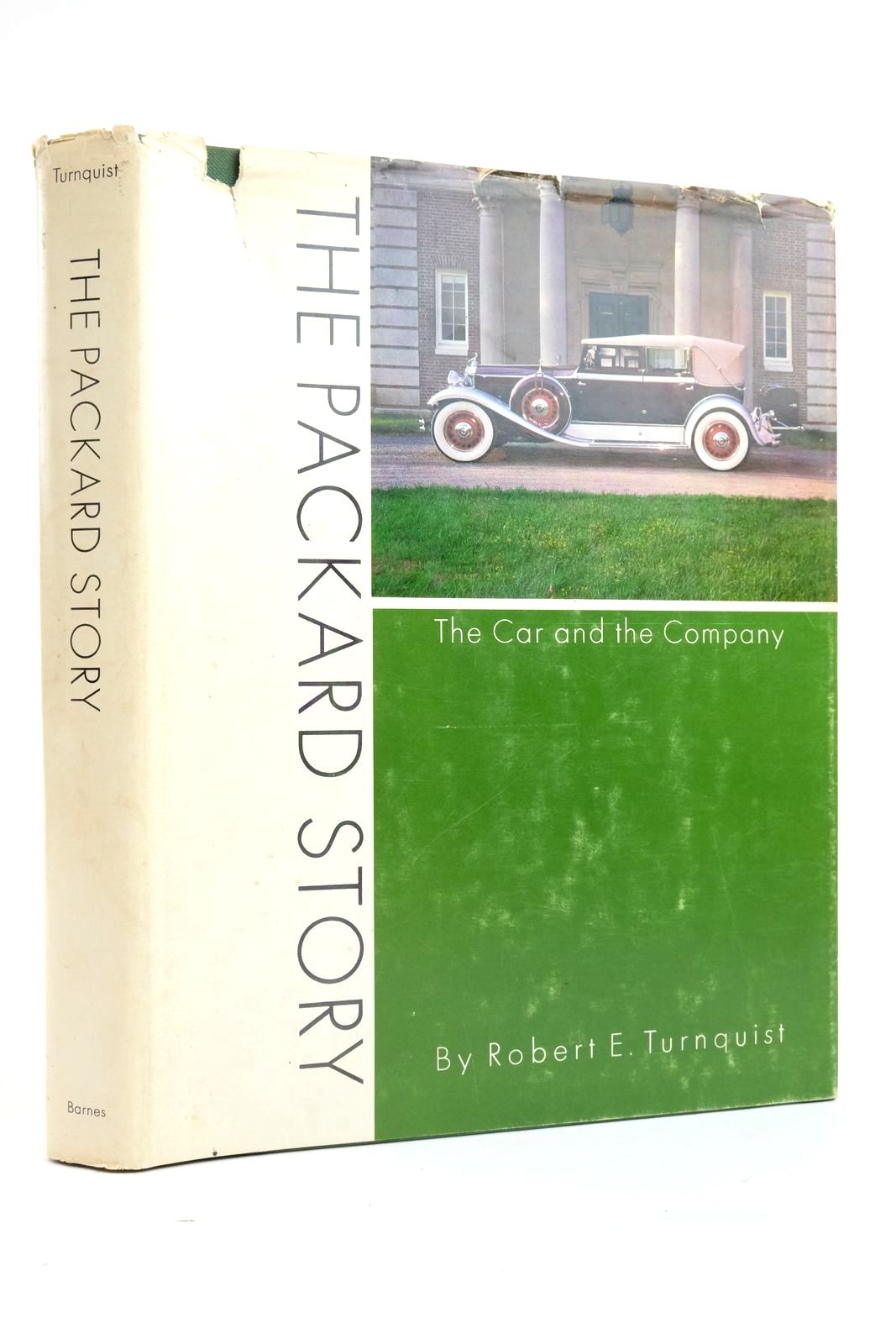 Photo of THE PACKARD STORY: THE CAR AND THE COMPANY written by Turnquist, Robert E. published by A.S. Barnes and Company, Thomas Yoseloff Ltd. (STOCK CODE: 2136022)  for sale by Stella & Rose's Books