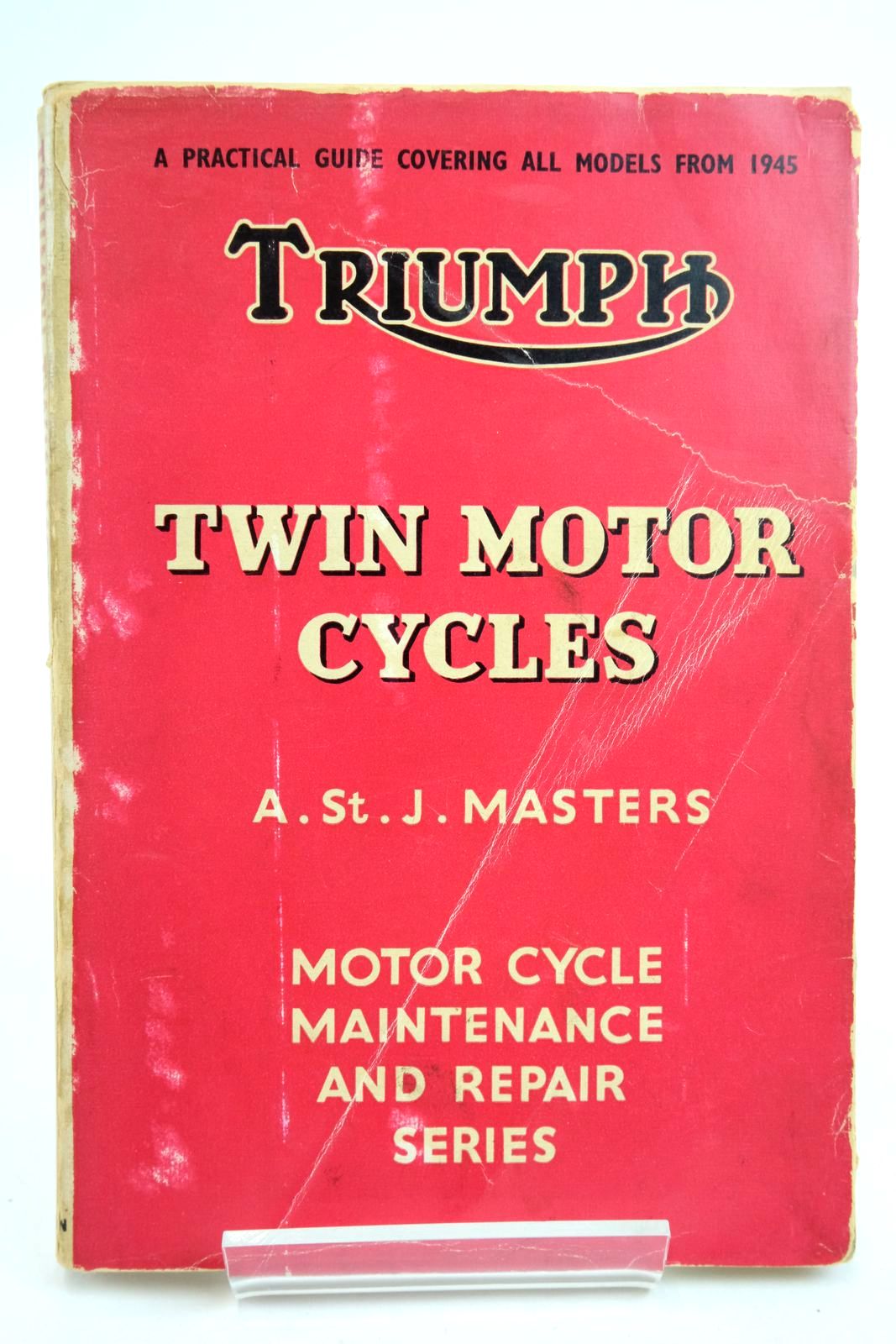 Photo of TRIUMPH TWIN MOTOR CYCLES written by Masters, A. St. J. published by C. Arthur Pearson Ltd. (STOCK CODE: 2136026)  for sale by Stella & Rose's Books