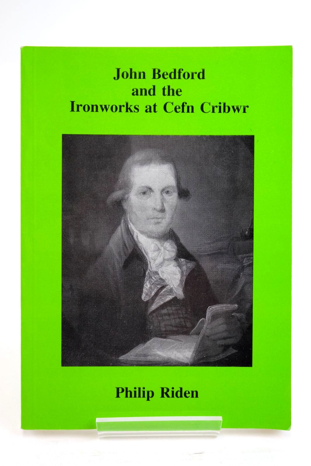 Photo of JOHN BEDFORD AND THE IRONWORKS AT CEFN CRIBWR written by Riden, Philip published by Philip Riden (STOCK CODE: 2136076)  for sale by Stella & Rose's Books