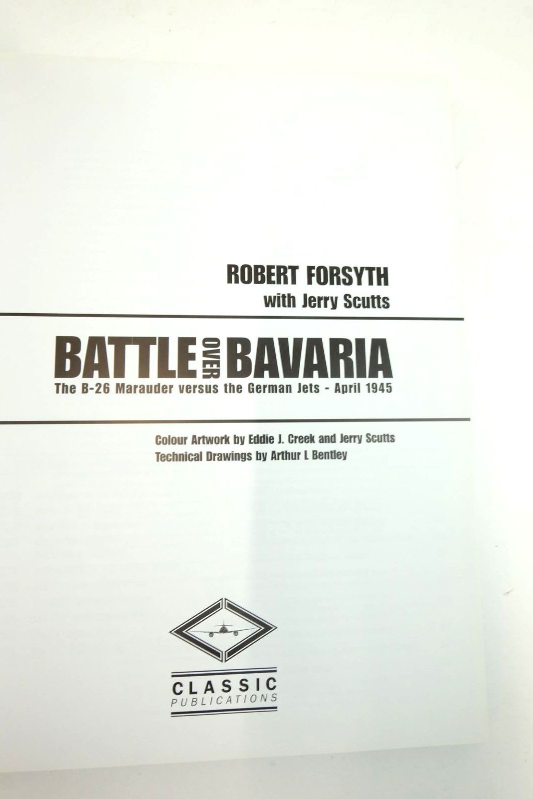 Photo of BATTLE OVER BAVARIA written by Forsyth, Robert
Scutts, Jerry published by Classic Publications (STOCK CODE: 2136203)  for sale by Stella & Rose's Books