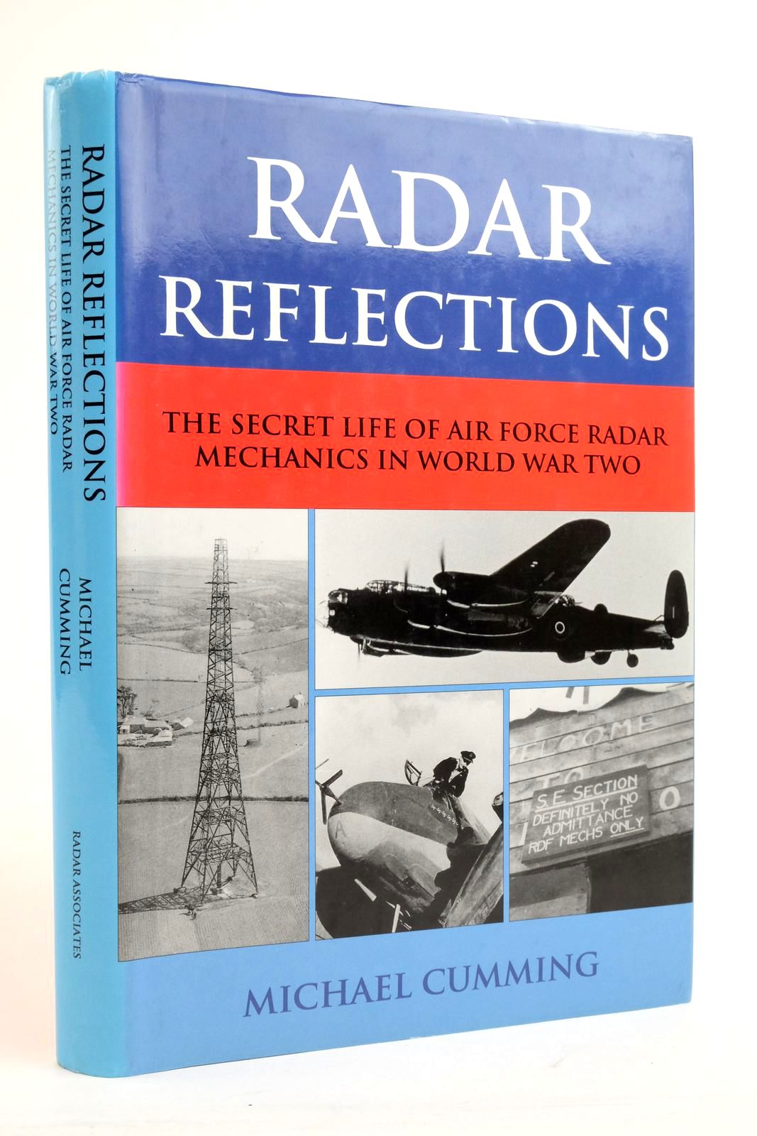 Photo of RADAR REFLECTIONS: THE SECRET LIFE OF AIR FORCE RADAR MECHANICS IN WORLD WAR TWO written by Cumming, Michael published by Radar Associates (STOCK CODE: 2136237)  for sale by Stella & Rose's Books