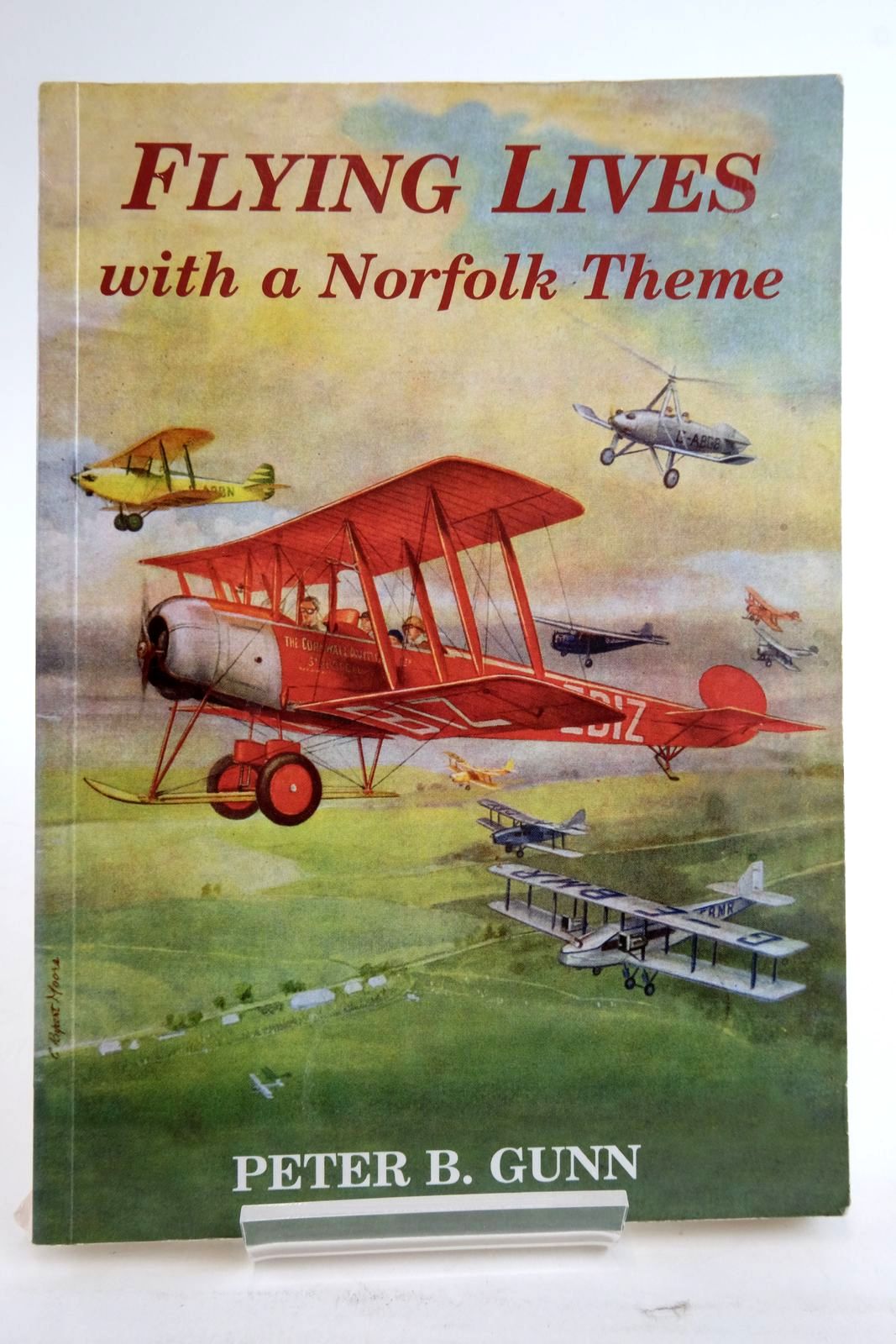 Photo of FLYING LIVES WITH A NORFOLK THEME written by Gunn, Peter B. published by Peter B. Gunn (STOCK CODE: 2136267)  for sale by Stella & Rose's Books