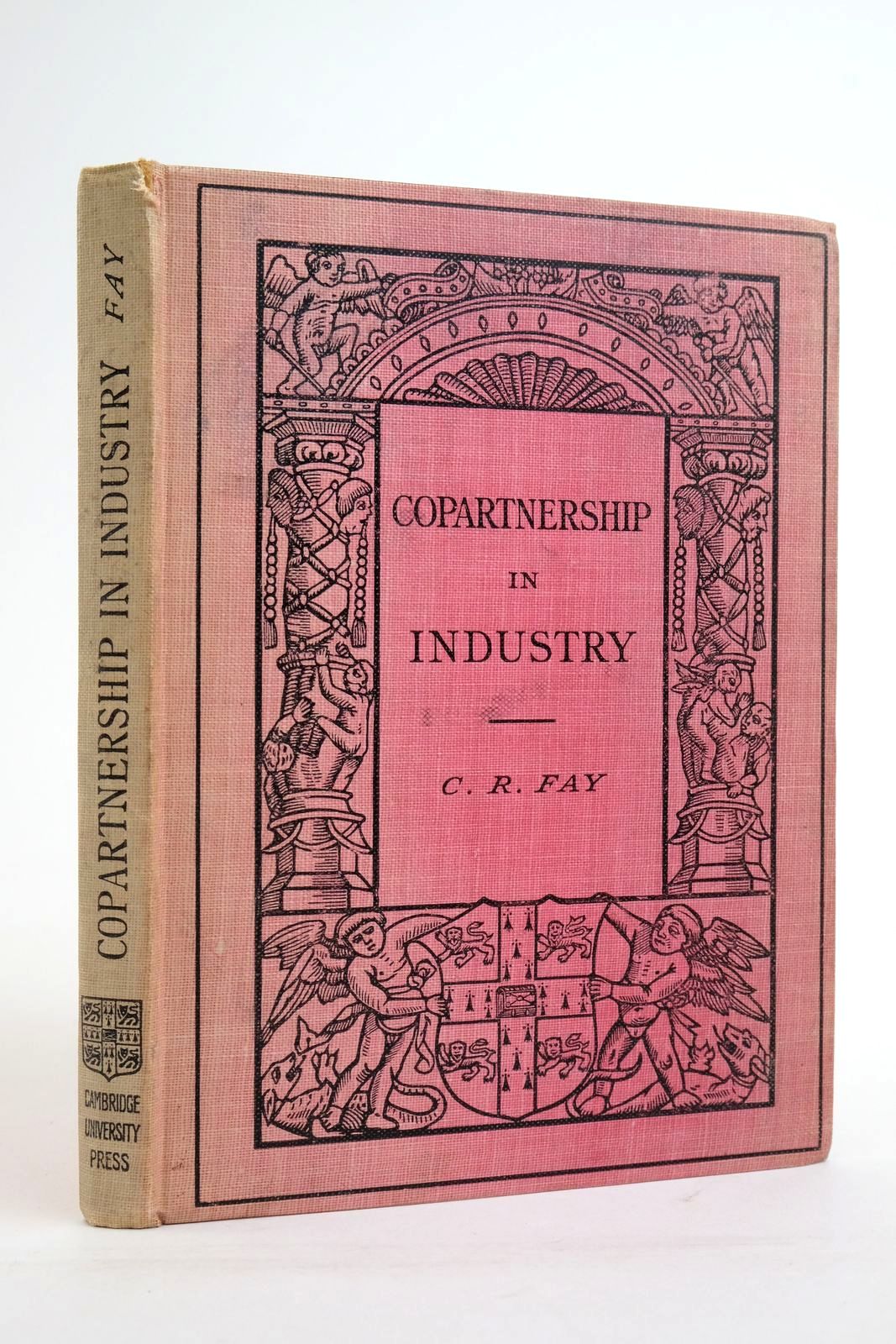 Photo of COPARTNERSHIP IN INDUSTRY written by Fay, C.R. published by Cambridge University Press (STOCK CODE: 2136306)  for sale by Stella & Rose's Books