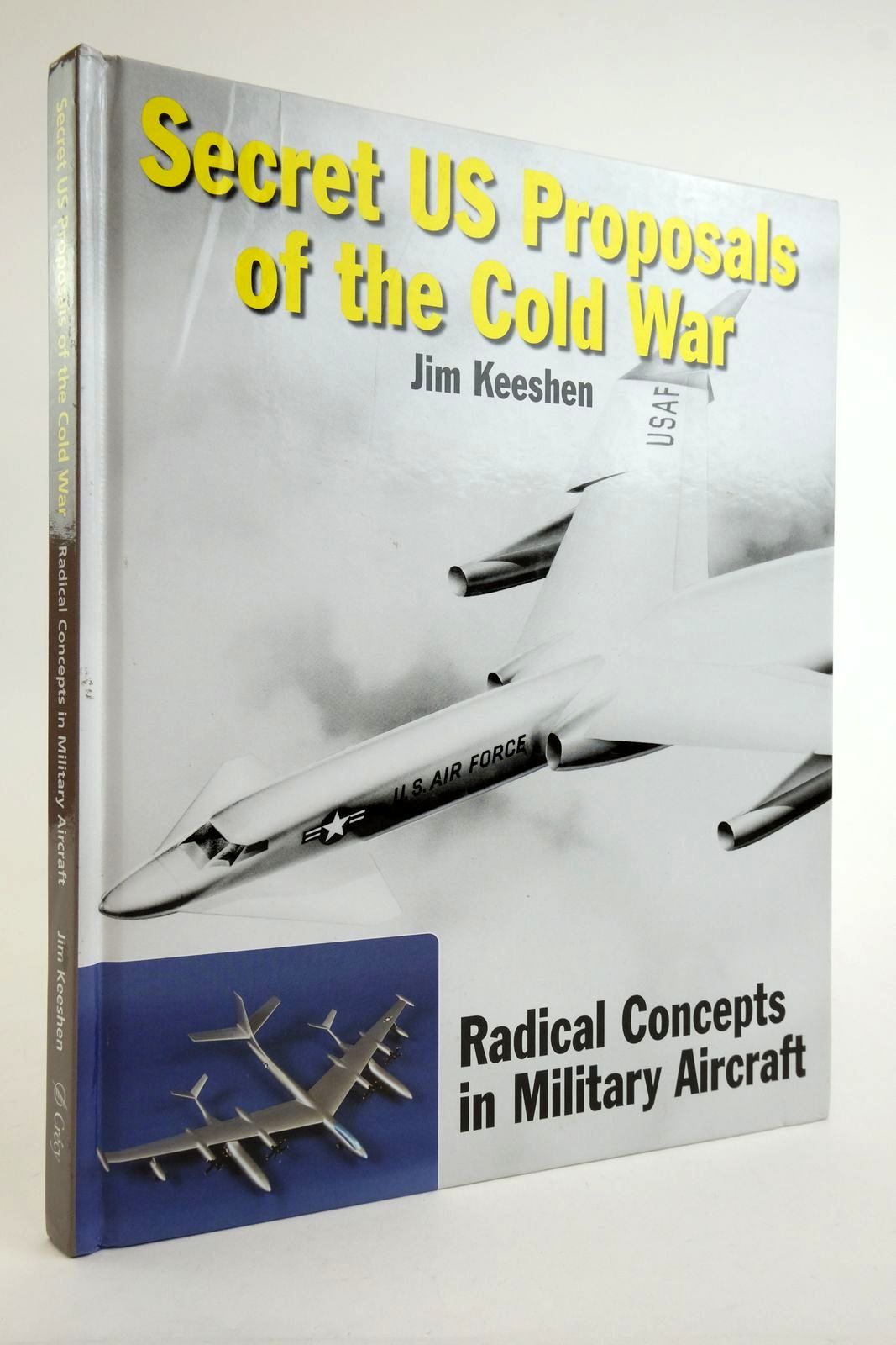 Photo of SECRET US PROPOSALS OF THE COLD WAR written by Keeshen, Jim published by Crecy Publishing Limited (STOCK CODE: 2136357)  for sale by Stella & Rose's Books