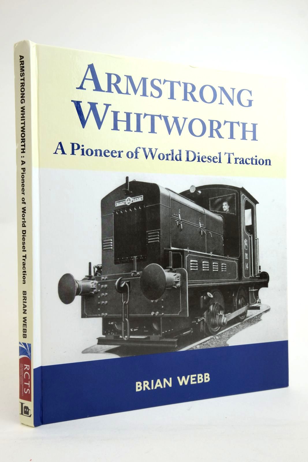 Photo of ARMSTRONG WHITWORTH A PIONEER OF WORLD DIESEL TRACTION written by Webb, Brian published by Lightmoor Press, The Railway Correspondence And Travel Society (STOCK CODE: 2136360)  for sale by Stella & Rose's Books
