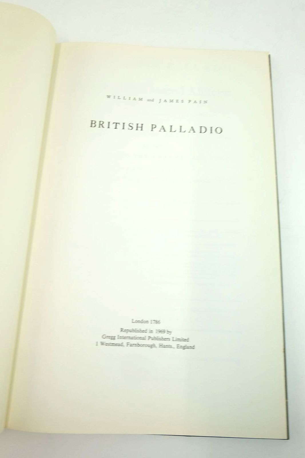 Photo of BRITISH PALLADIO written by Pain, William
Pain, James published by Gregg International (STOCK CODE: 2136375)  for sale by Stella & Rose's Books