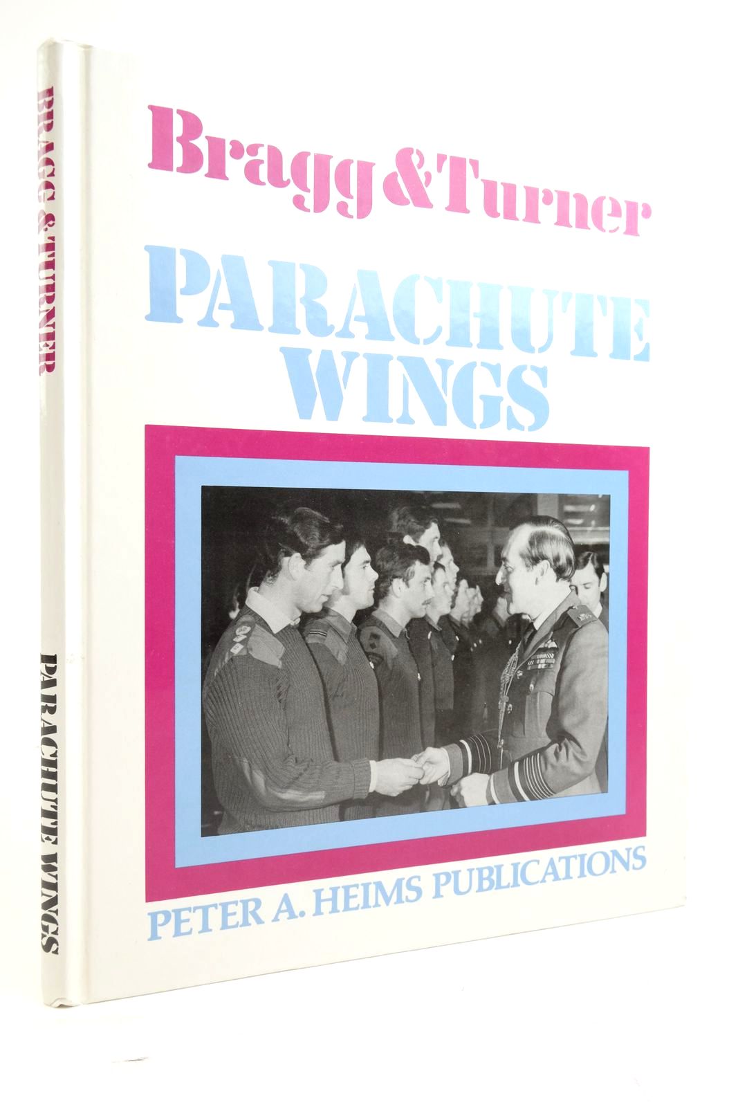 Photo of PARACUTE WINGS written by Bragg, R.J. Turner, Roy published by Peter A. Heims Limited (STOCK CODE: 2136546)  for sale by Stella & Rose's Books