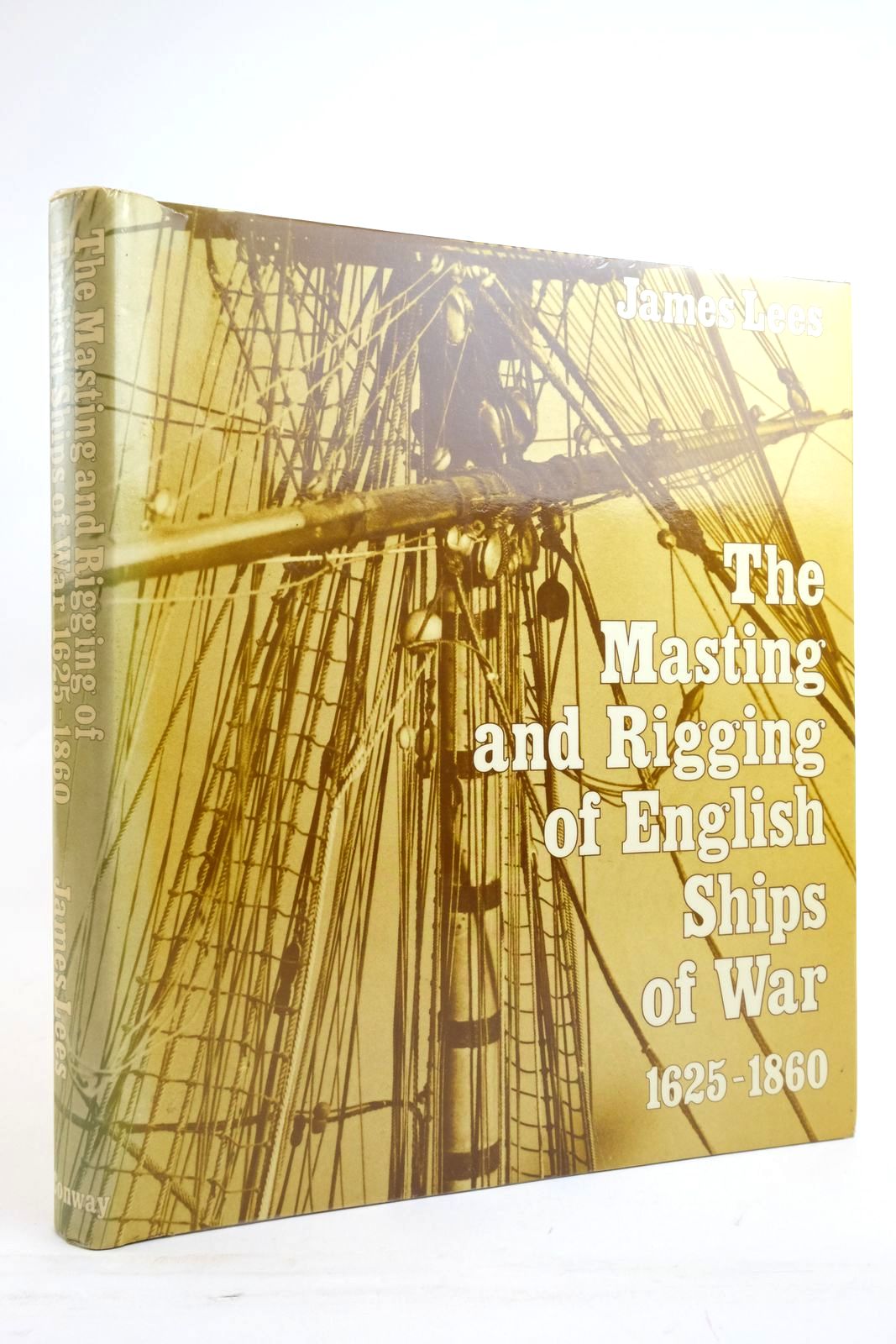 Photo of THE MASTING AND RIGGING OF ENGLISH SHIPS OF WAR 1625-1860 written by Lees, James published by Conway Maritime Press (STOCK CODE: 2136552)  for sale by Stella & Rose's Books