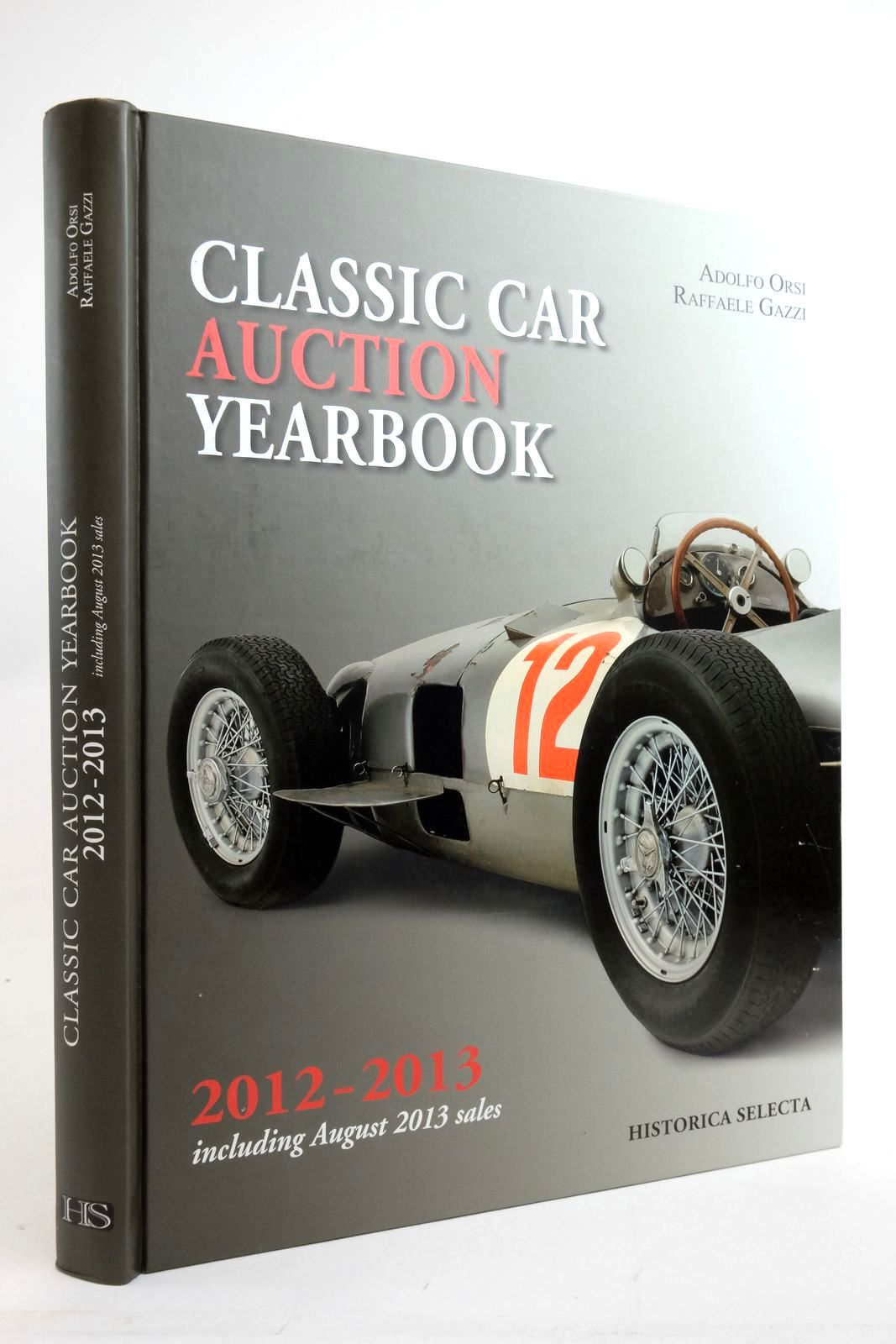 Photo of CLASSIC CAR AUCTION YEARBOOK 2012-2013 written by Orsi, Adolfo Gazzi, Raffaele published by Historica Selecta (STOCK CODE: 2136570)  for sale by Stella & Rose's Books