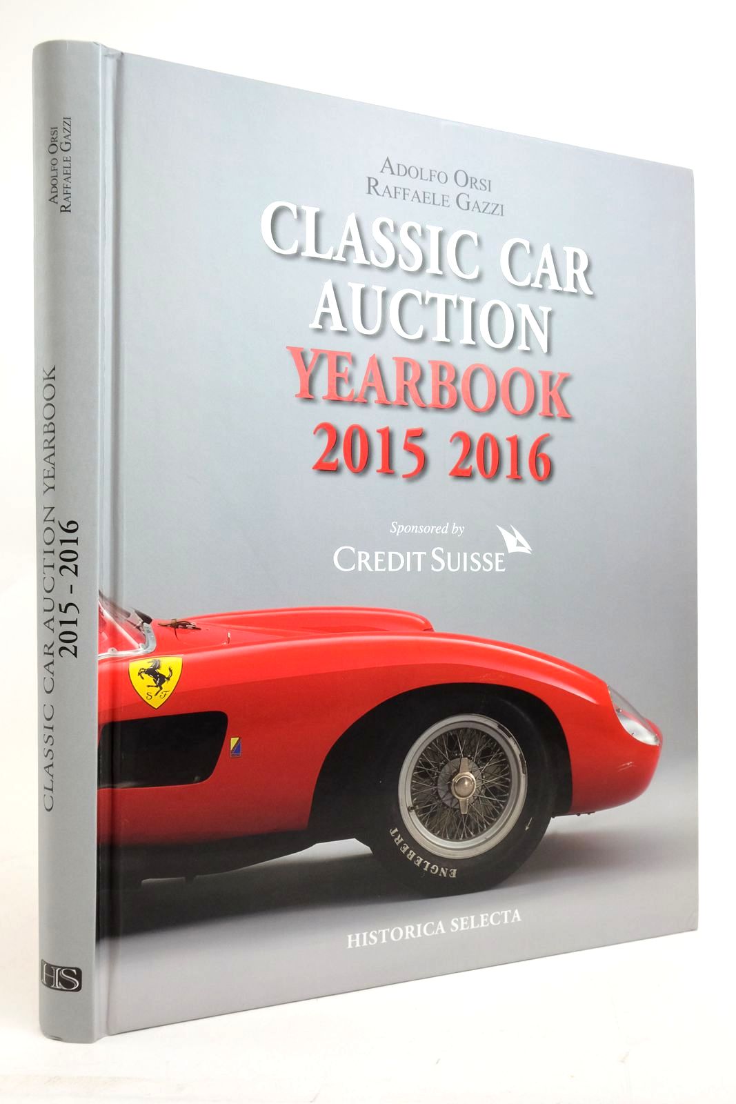 Photo of CLASSIC CAR AUCTION YEARBOOK 2015-2016 written by Orsi, Adolfo Gazzi, Raffaele published by Historica Selecta (STOCK CODE: 2136573)  for sale by Stella & Rose's Books