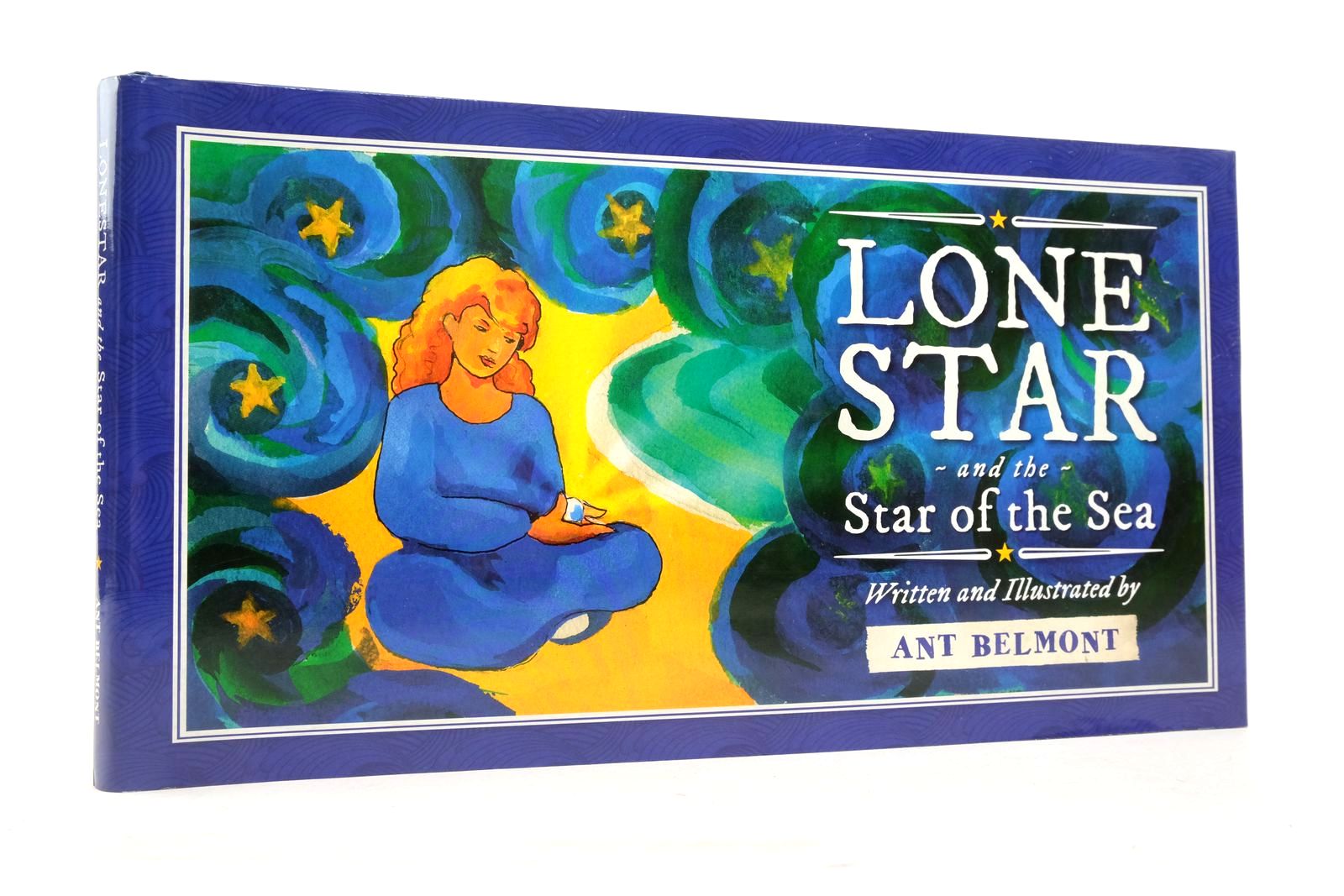Photo of LONE STAR AND THE STAR OF THE SEA written by Belmont, Ant illustrated by Belmont, Ant published by ABC (STOCK CODE: 2136577)  for sale by Stella & Rose's Books