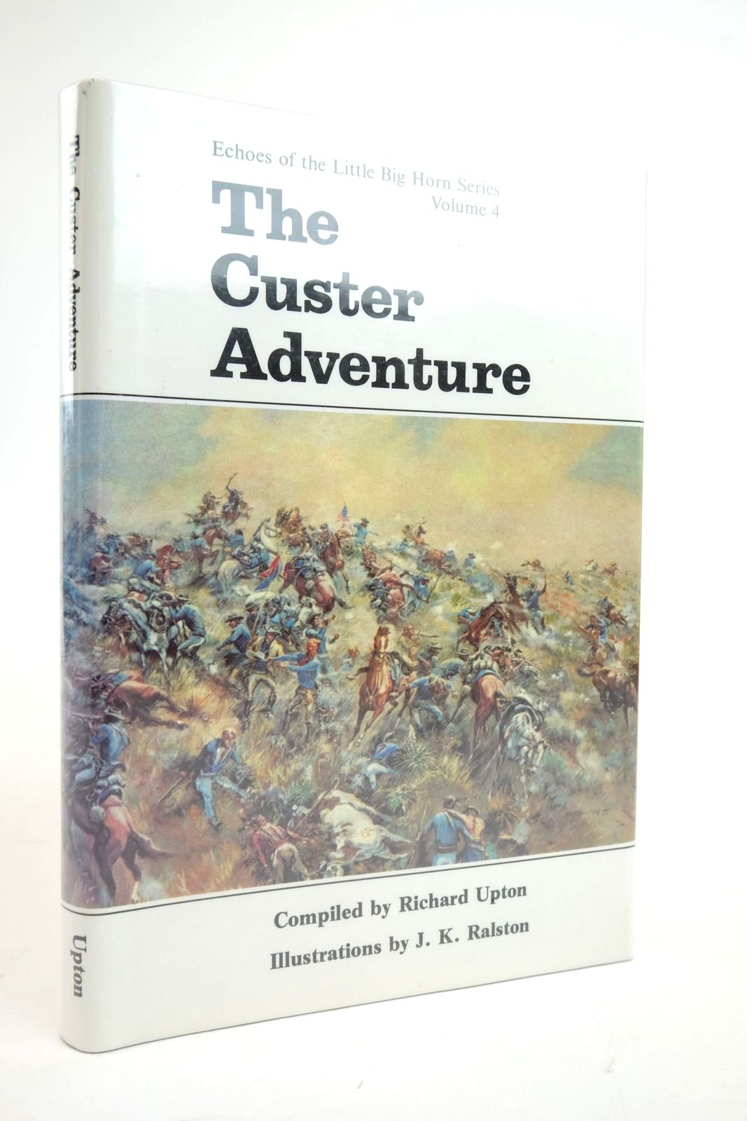 Photo of THE CUSTER ADVENTURE written by Upton, Richard illustrated by Ralston, J.K. published by Upton &amp; Sons (STOCK CODE: 2136597)  for sale by Stella & Rose's Books
