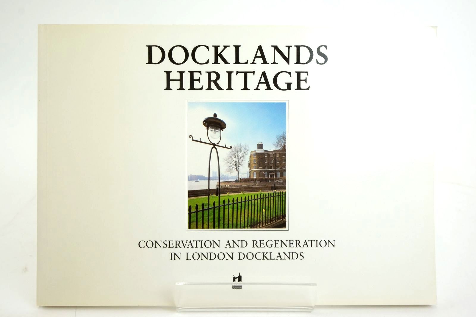 Photo of DOCKLANDS HERITAGE: CONSERVATION AND REGENERATION IN LONDON DOCKLANDS- Stock Number: 2136622