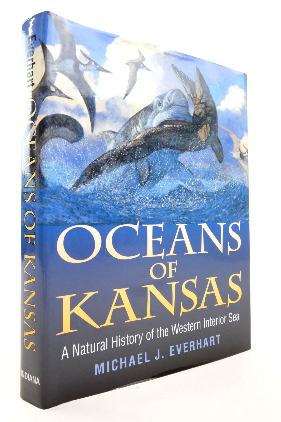Photo of OCEANS OF KANSAS: A NATURAL HISTORY OF THE WESTERN INTERIOR SEA written by Everhart, Michael J. published by Indiana University Press (STOCK CODE: 2136662)  for sale by Stella & Rose's Books