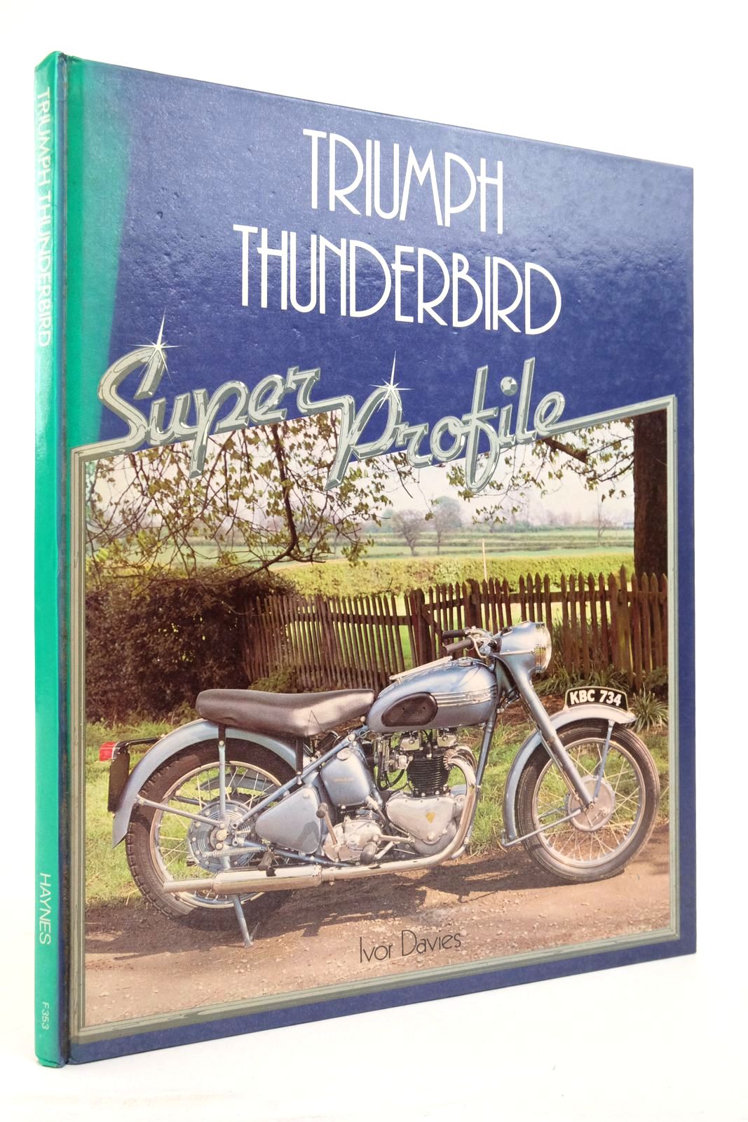 Photo of TRIUMPH THUNDERBIRD written by Davies, Ivor published by Haynes Publishing Group (STOCK CODE: 2136781)  for sale by Stella & Rose's Books