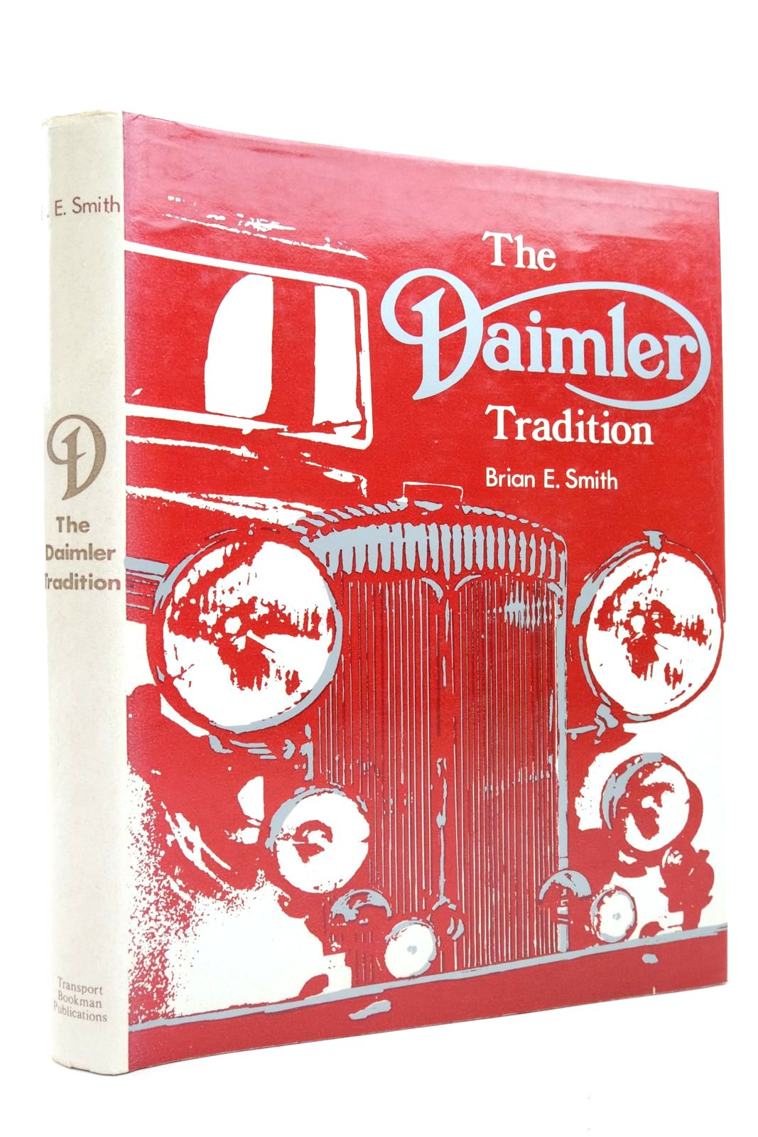 Photo of THE DAIMLER TRADITION written by Smith, Brian E. published by Transport Bookman Publications (STOCK CODE: 2136807)  for sale by Stella & Rose's Books