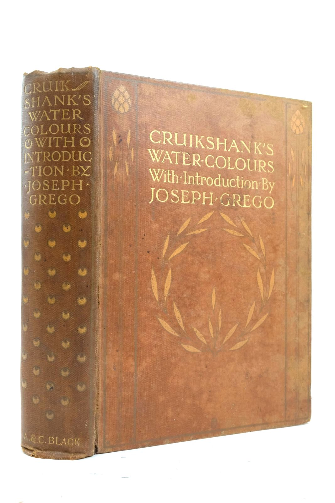 Photo of CRUIKSHANK'S WATER COLOURS written by Grego, Joseph
Dickens, Charles
Ainsworth, William Harrison
Maxwell, W.H. illustrated by Cruikshank, George published by A. & C. Black (STOCK CODE: 2137011)  for sale by Stella & Rose's Books