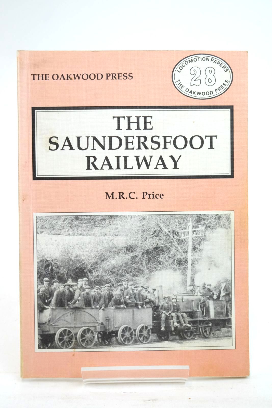 Photo of THE SAUNDERSFOOT RAILWAY written by Price, M.R.C. published by The Oakwood Press (STOCK CODE: 2137088)  for sale by Stella & Rose's Books